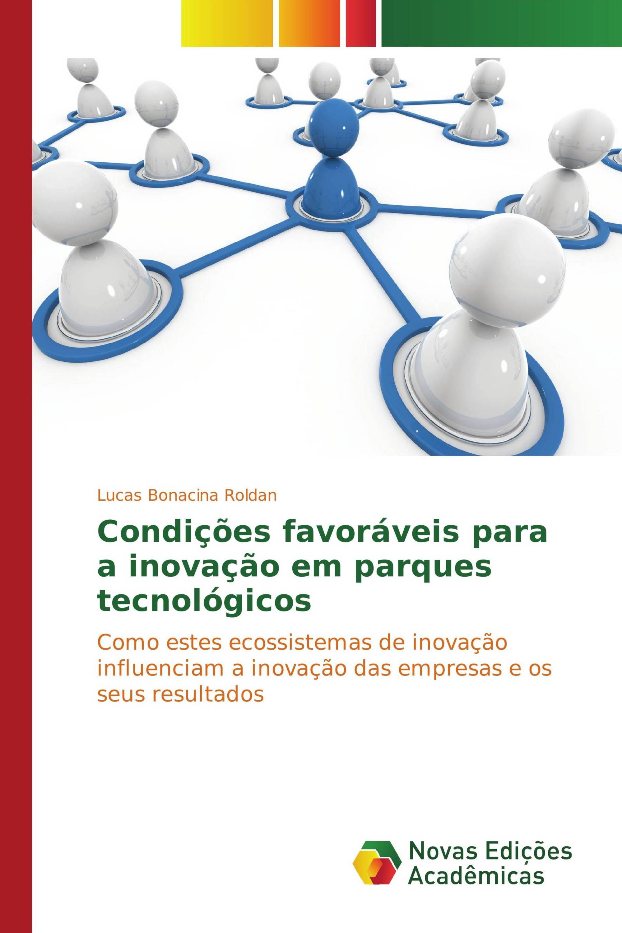 Condições favoráveis para a inovação em parques tecnológicos