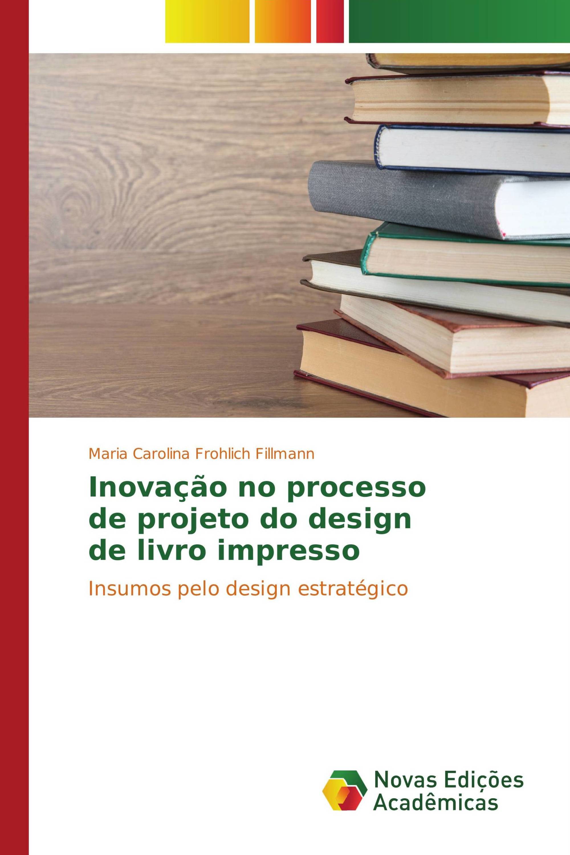 Inovação no processo de projeto do design de livro impresso