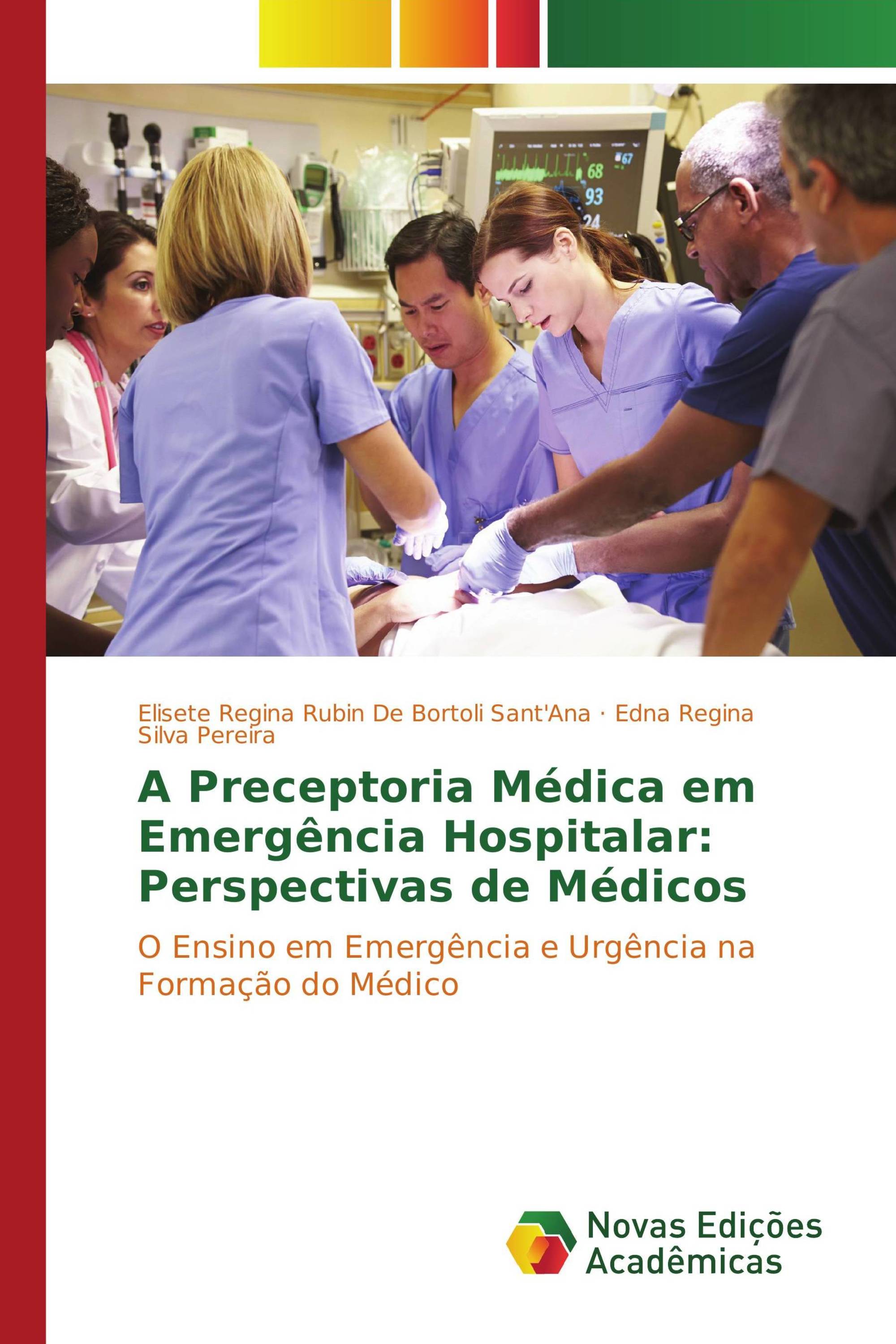 A Preceptoria Médica em Emergência Hospitalar: Perspectivas de Médicos