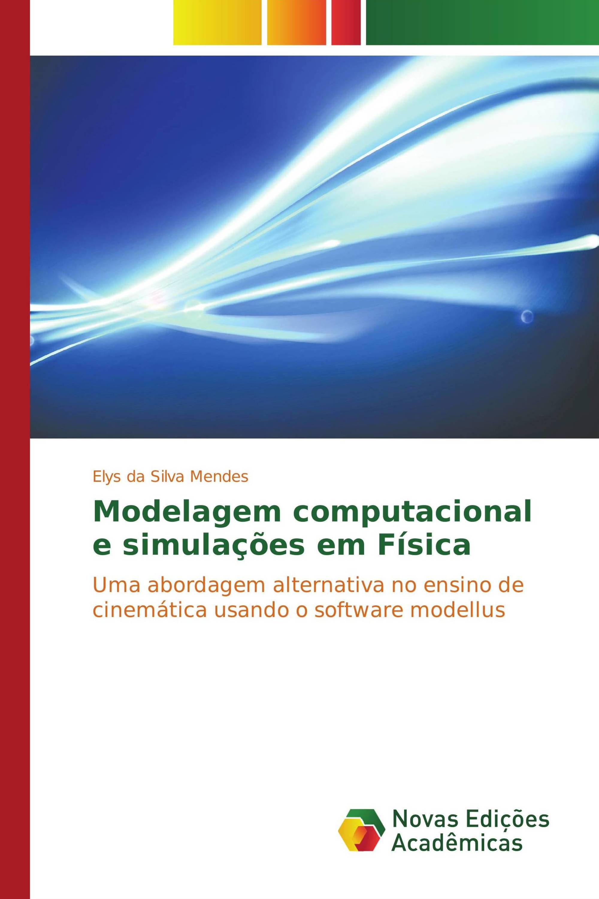 Modelagem computacional e simulações em Física