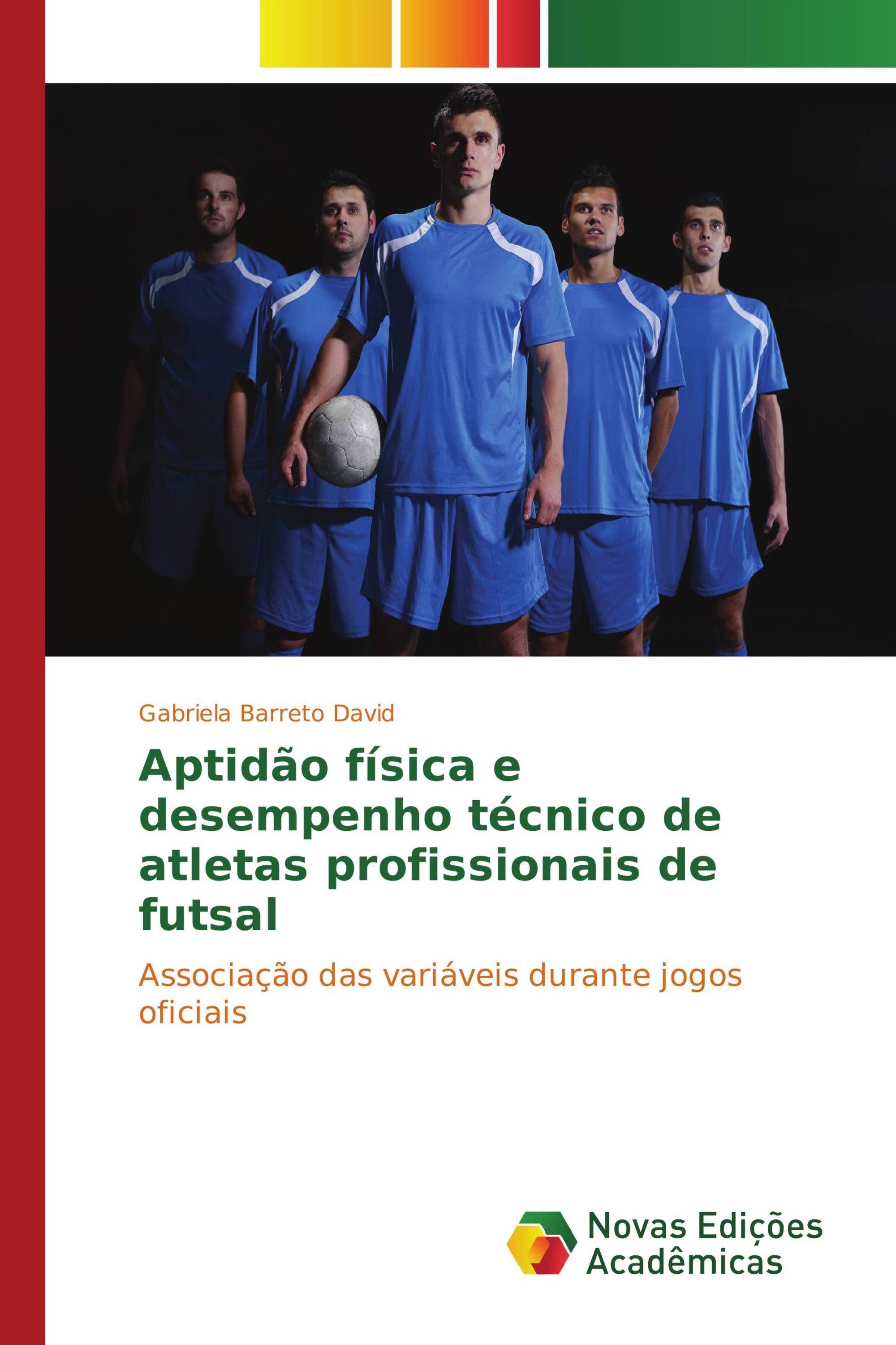 Aptidão física e desempenho técnico de atletas profissionais de futsal