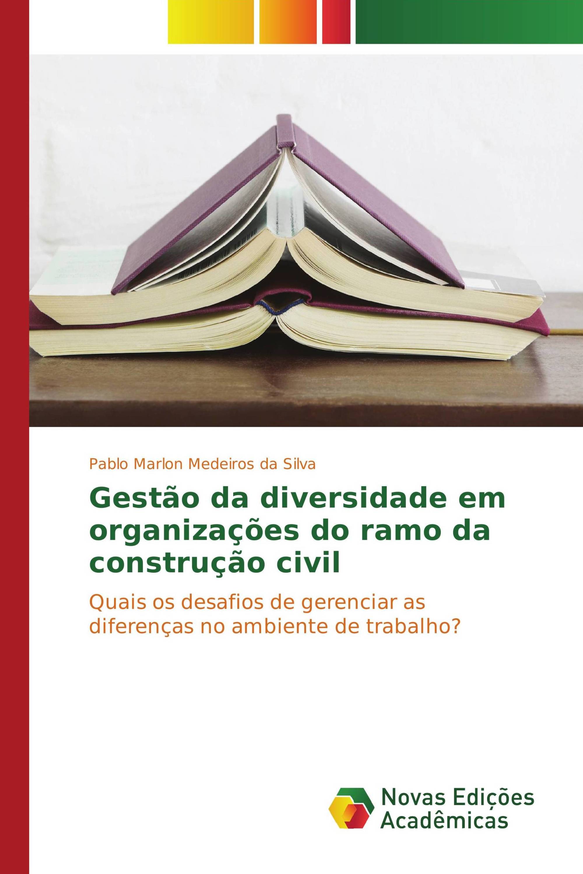 Gestão da diversidade em organizações do ramo da construção civil