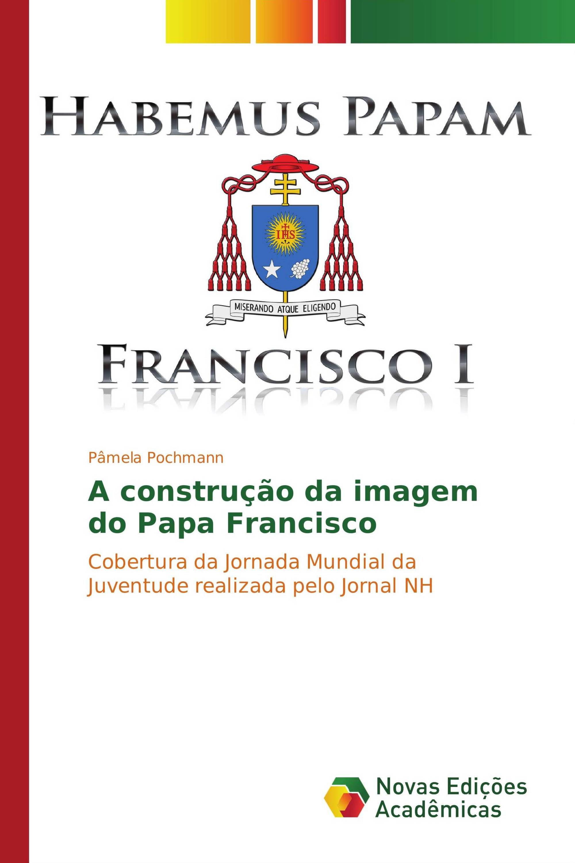 A construção da imagem do Papa Francisco