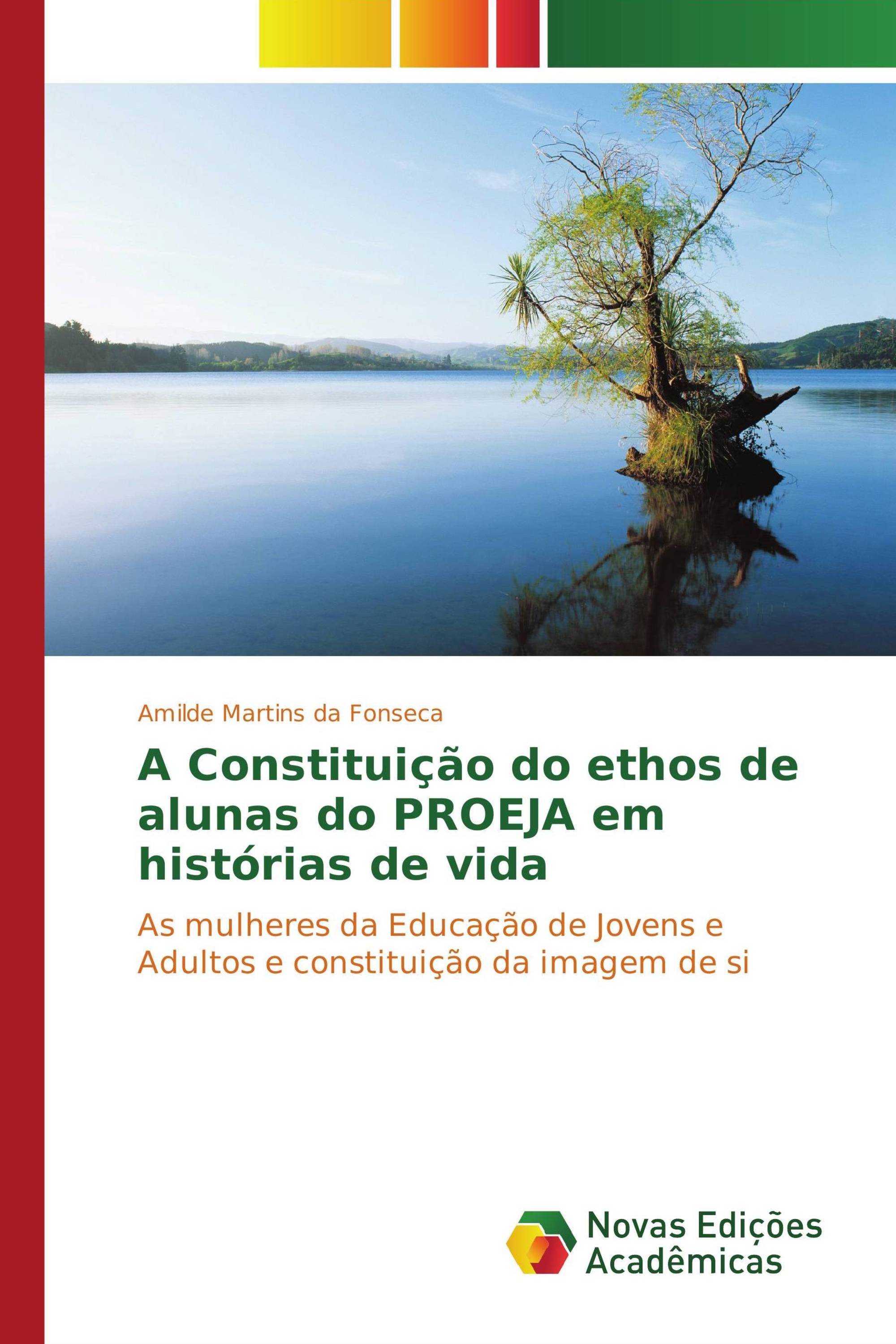 A Constituição do ethos de alunas do PROEJA em histórias de vida