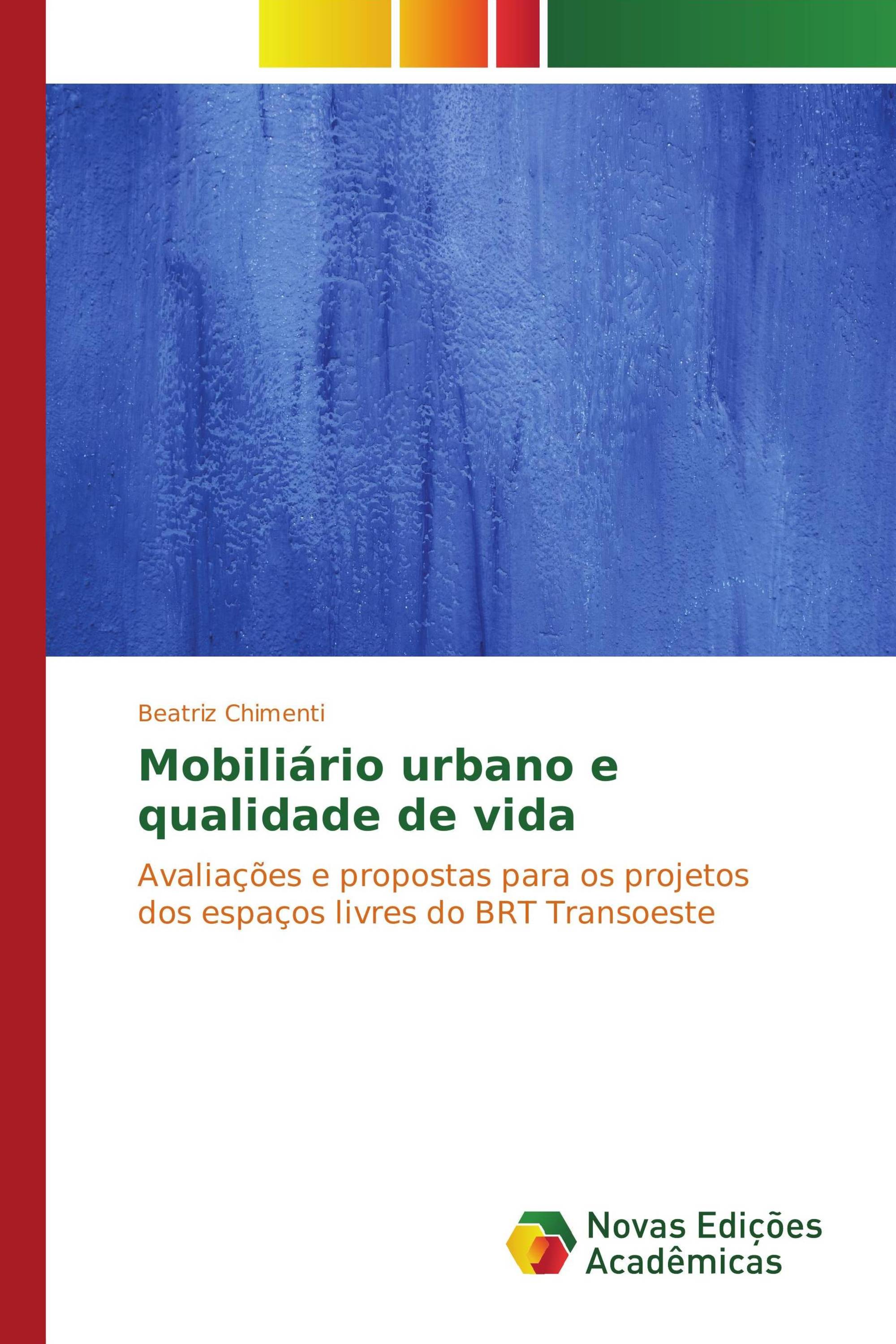 Mobiliário urbano e qualidade de vida