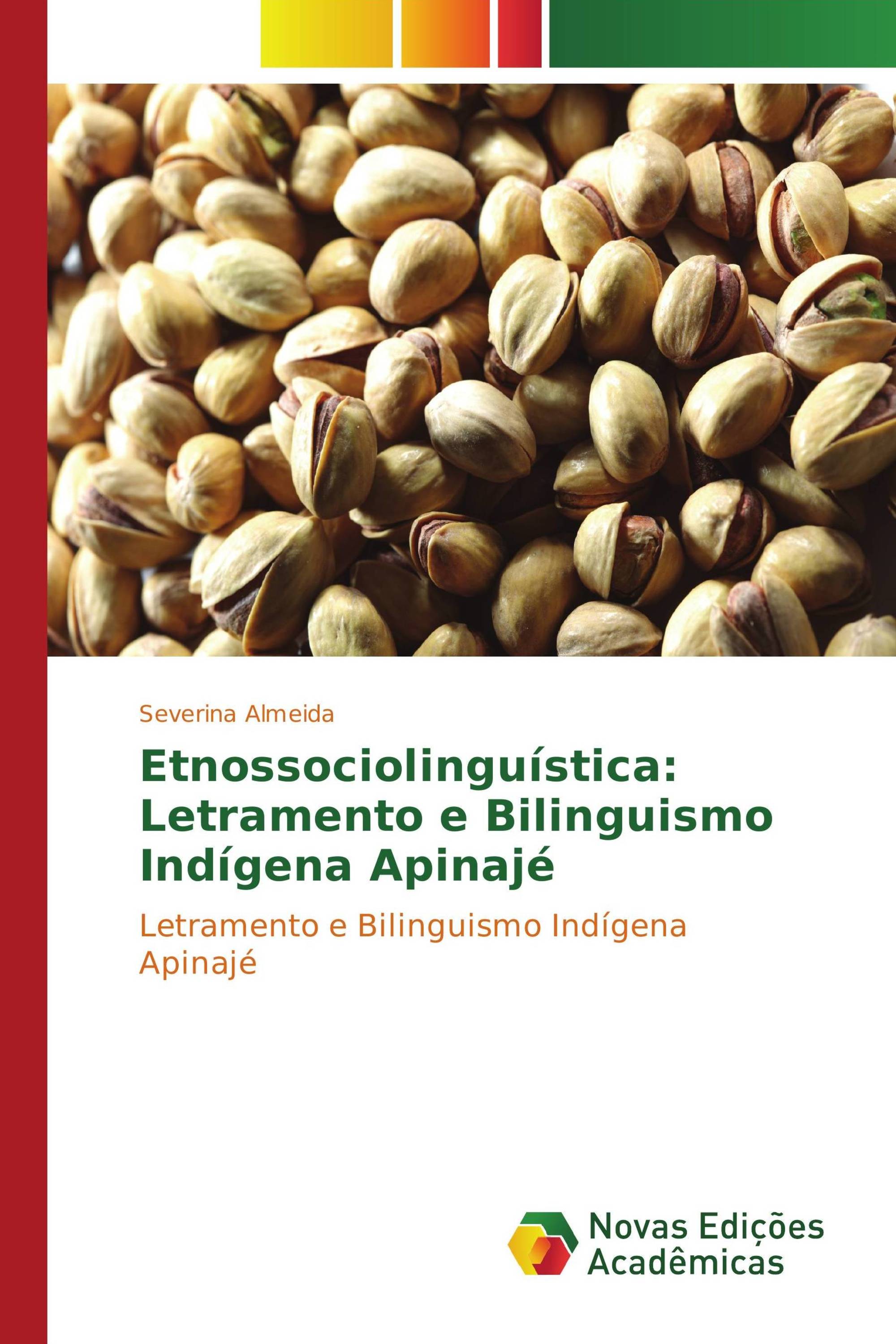 Etnossociolinguística: Letramento e Bilinguismo Indígena Apinajé