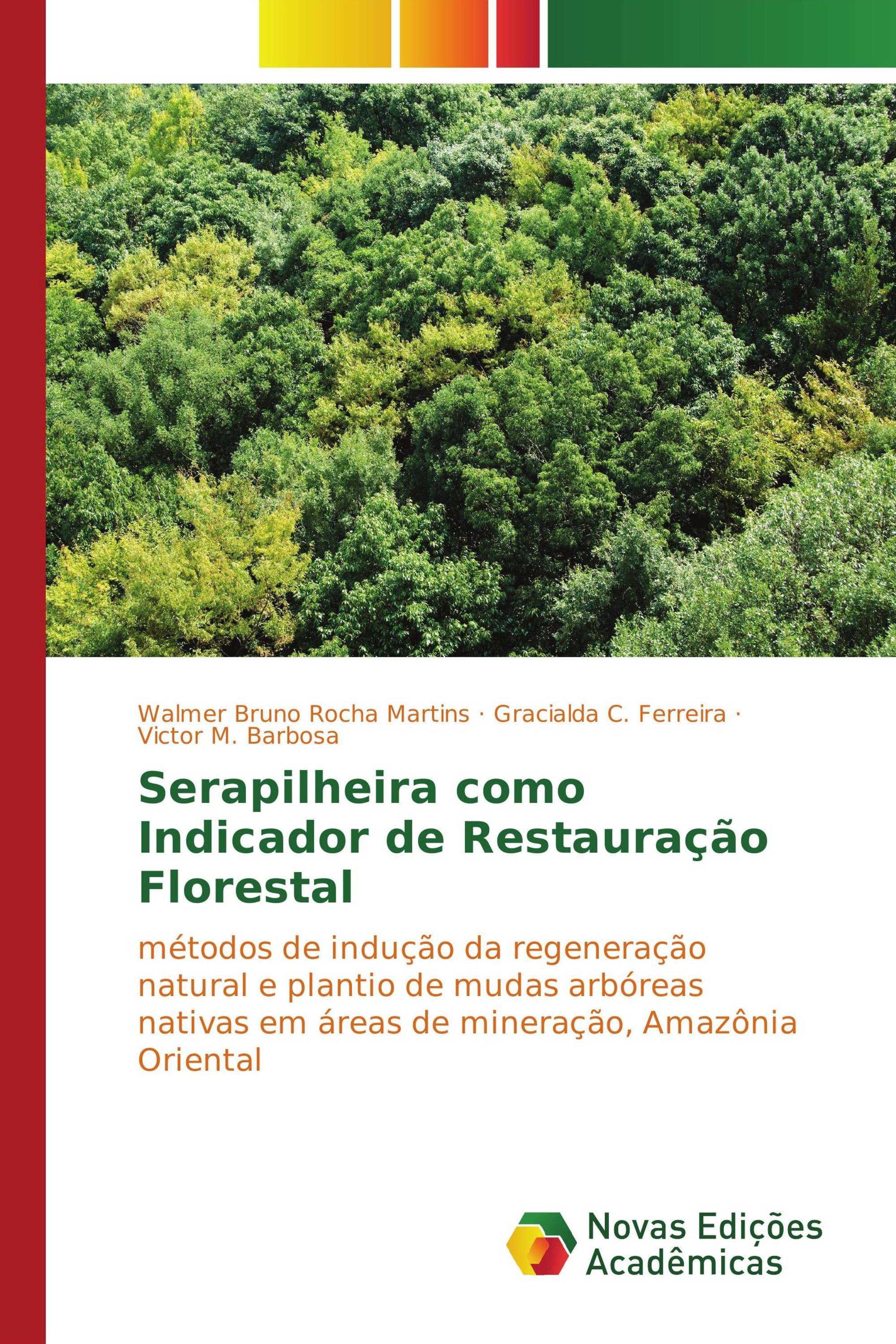 Serapilheira como Indicador de Restauração Florestal