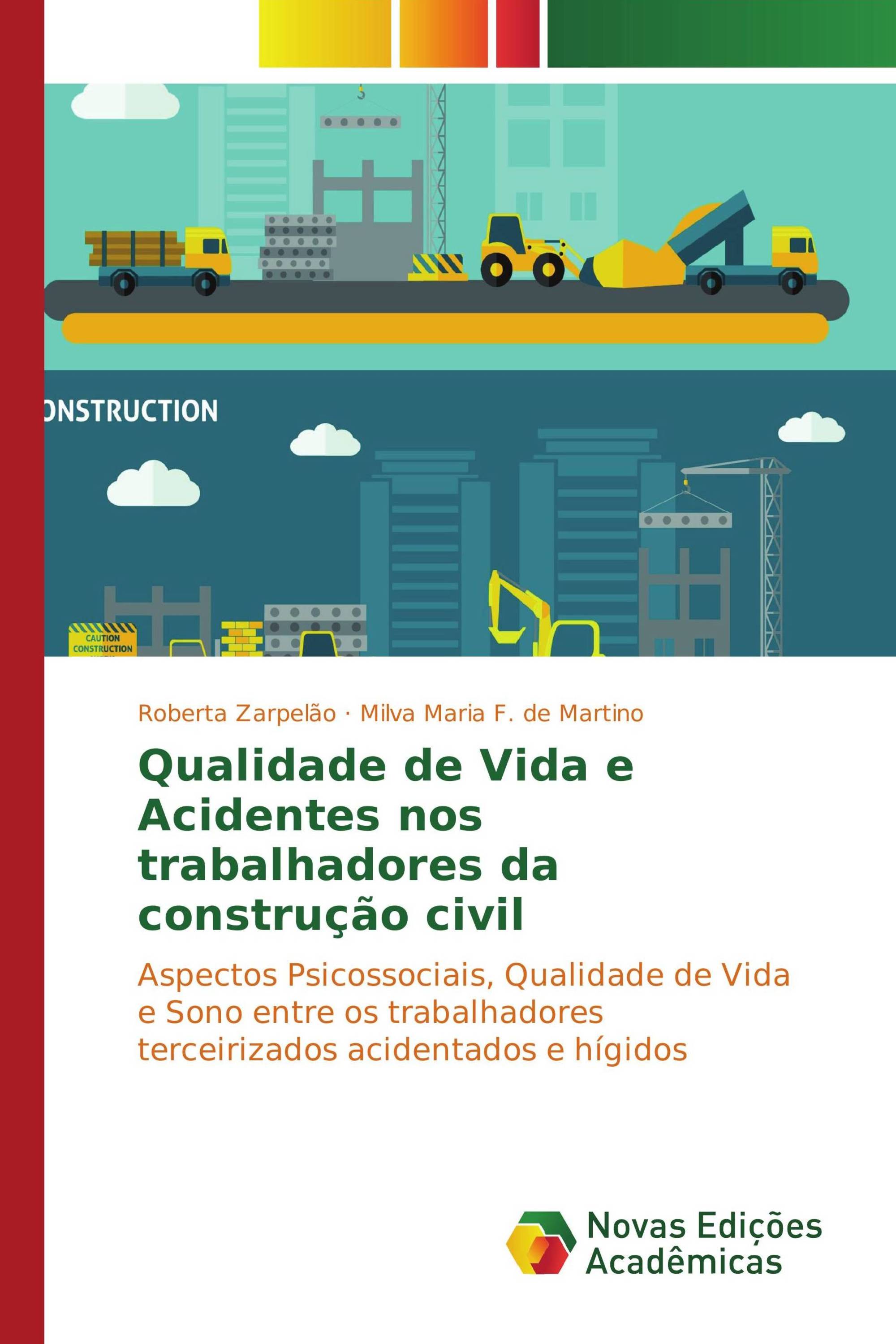 Qualidade de Vida e Acidentes nos trabalhadores da construção civil