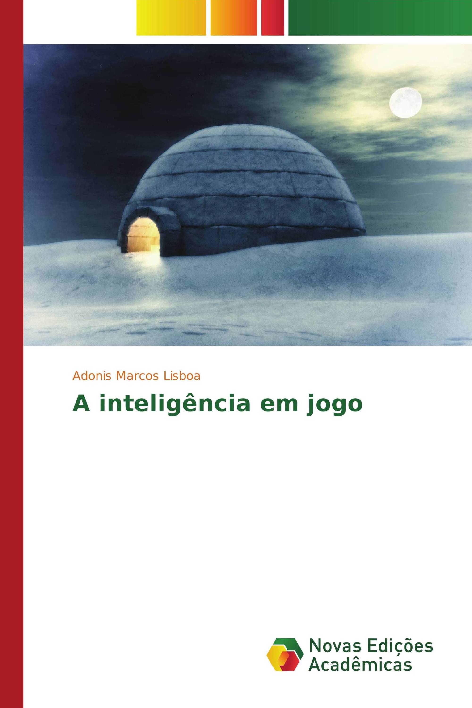 A inteligência em jogo