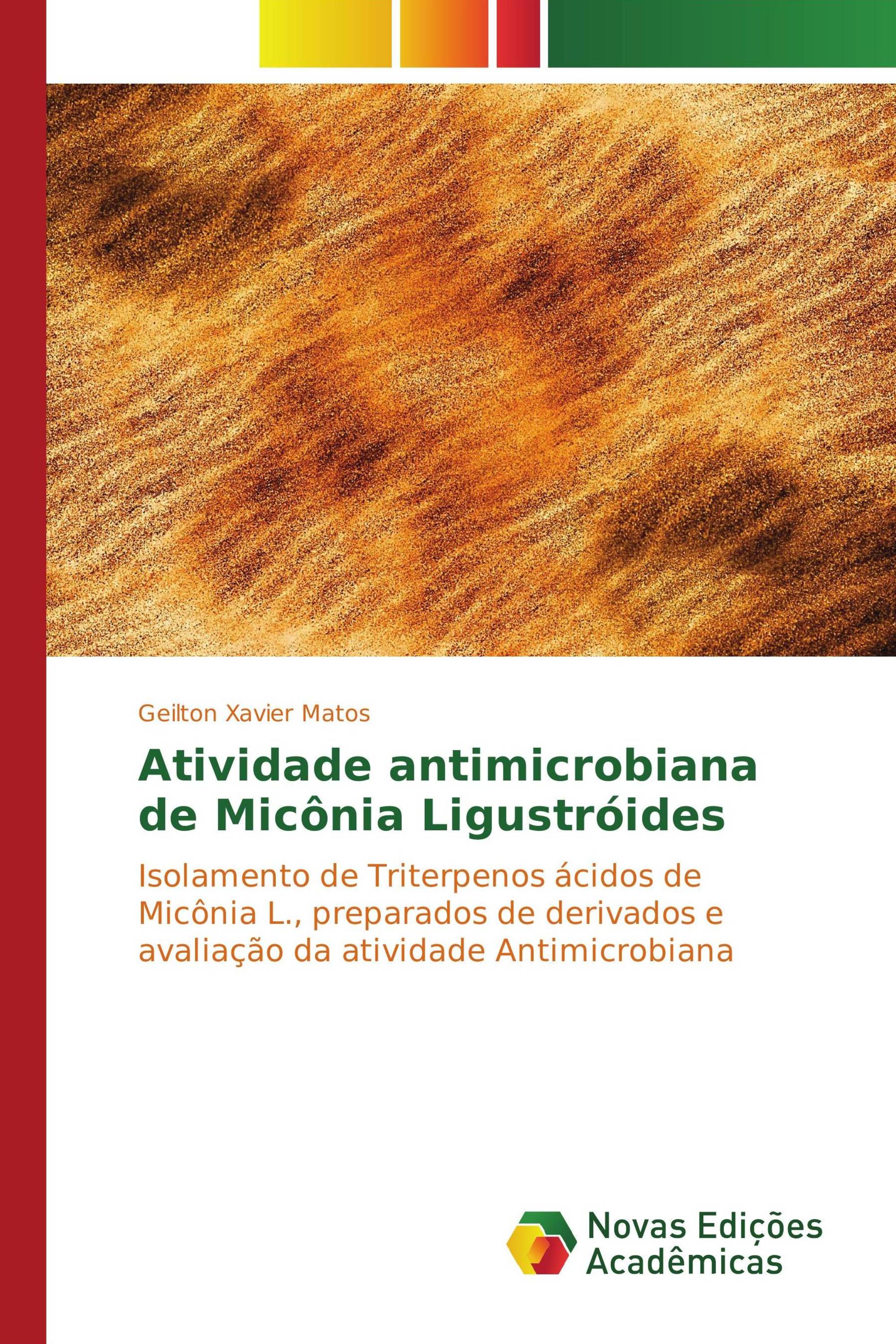 Atividade antimicrobiana de Micônia Ligustróides