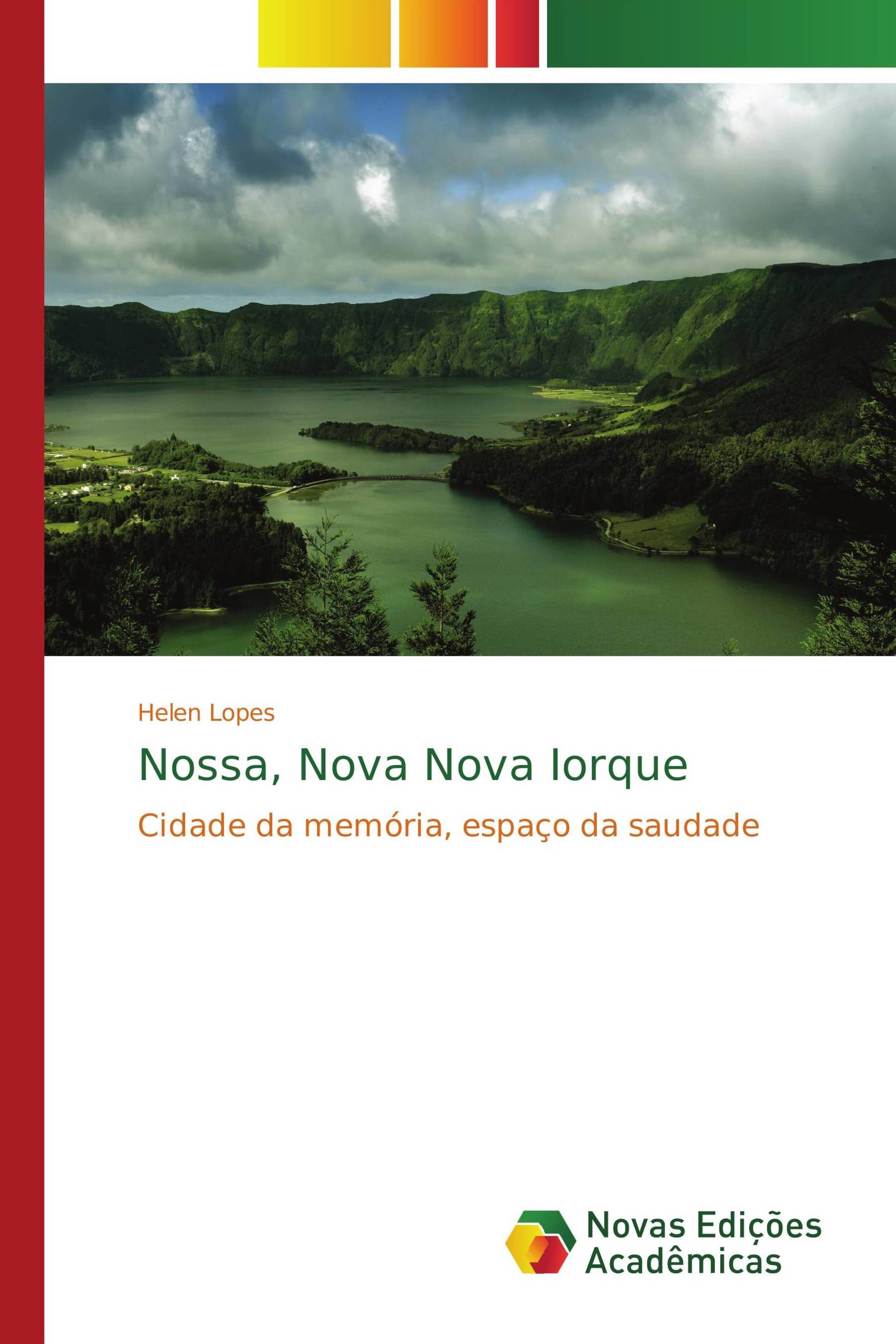 Nossa, Nova Nova Iorque