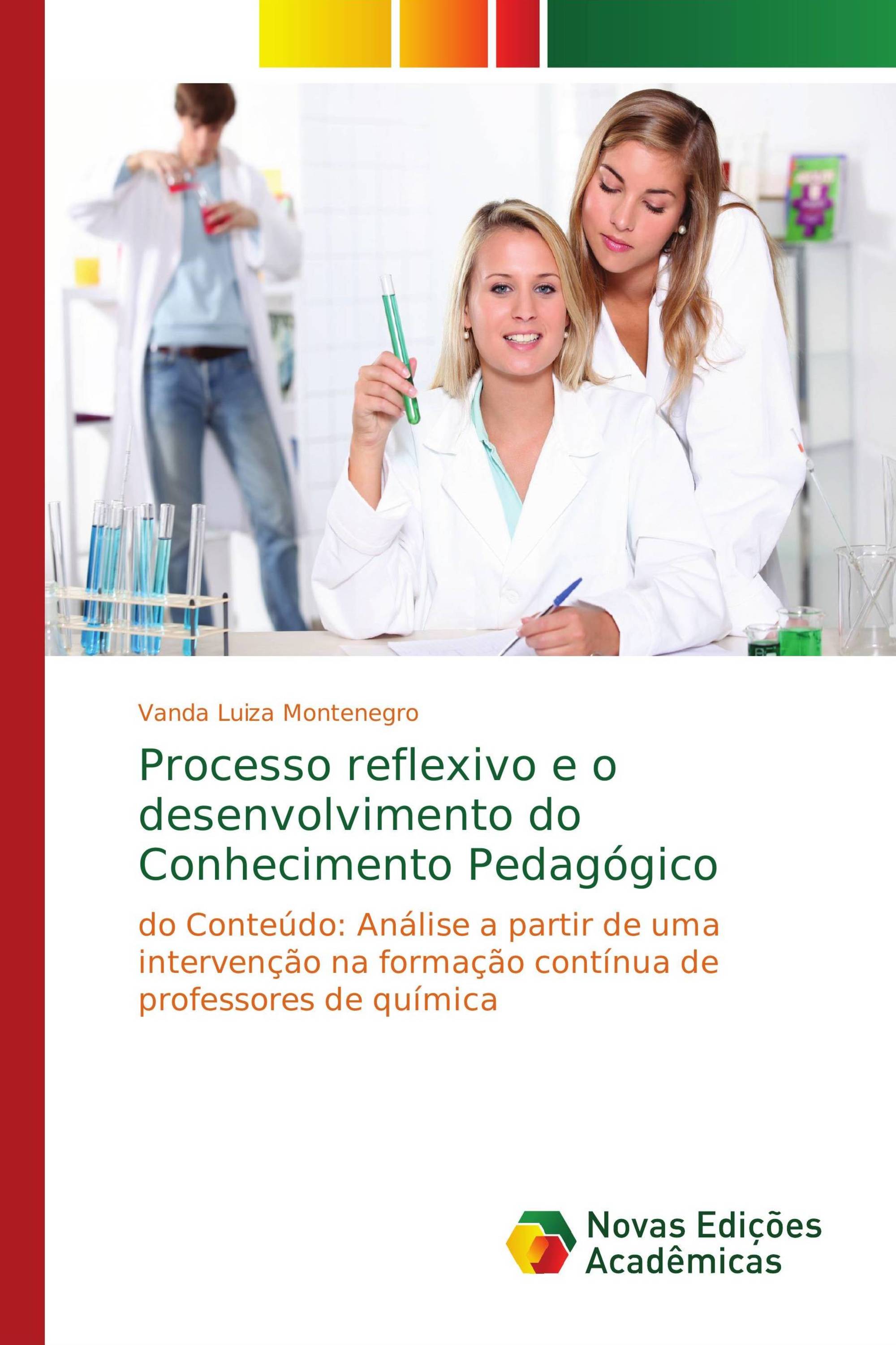 Processo reflexivo e o desenvolvimento do Conhecimento Pedagógico