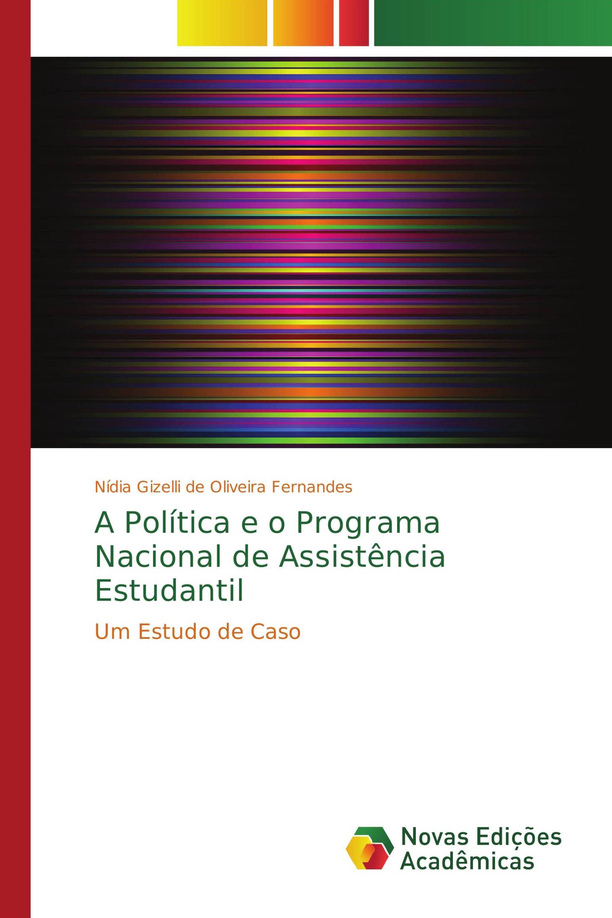 A Política e o Programa Nacional de Assistência Estudantil