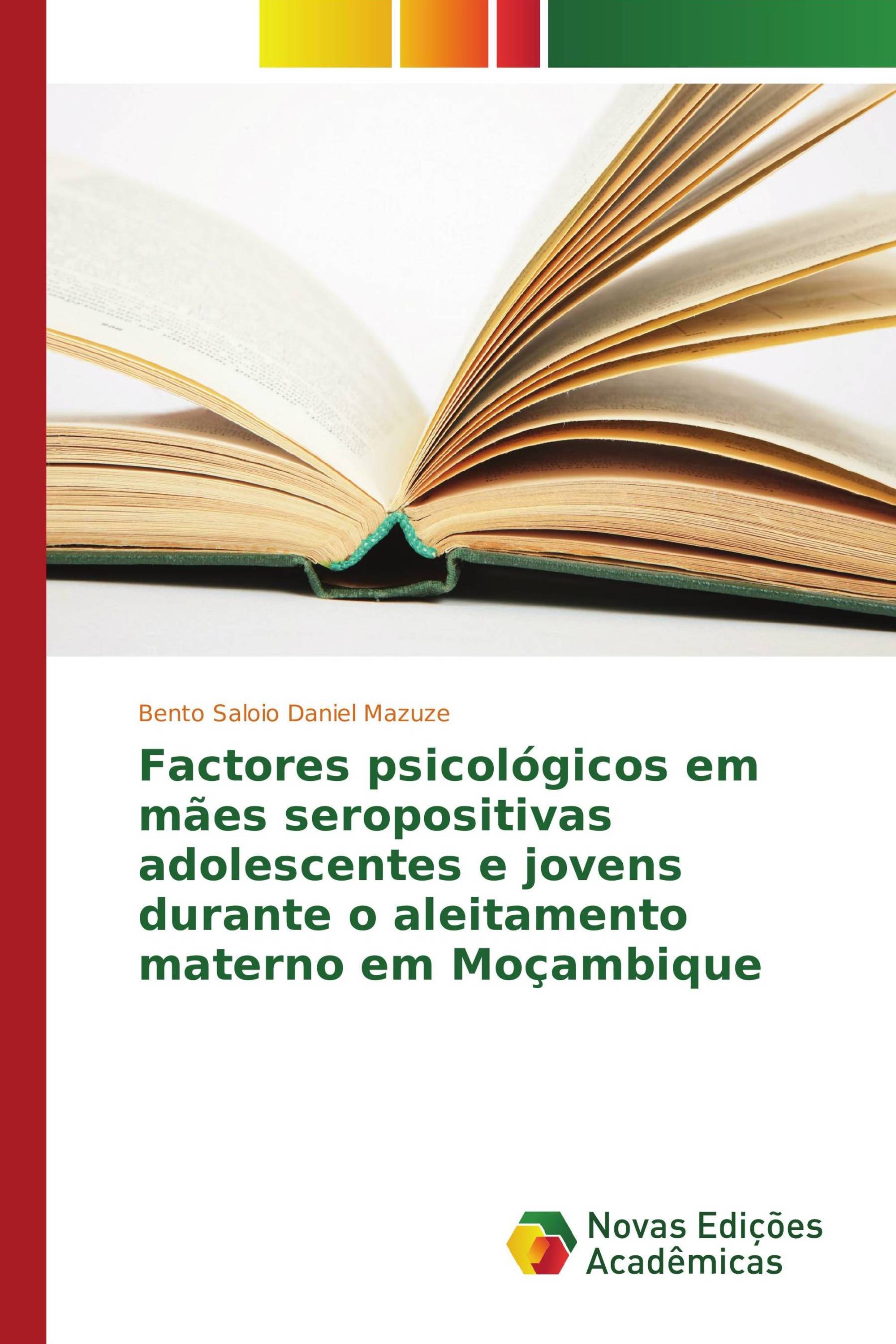 Factores psicológicos em mães seropositivas adolescentes e jovens durante o aleitamento materno em Moçambique