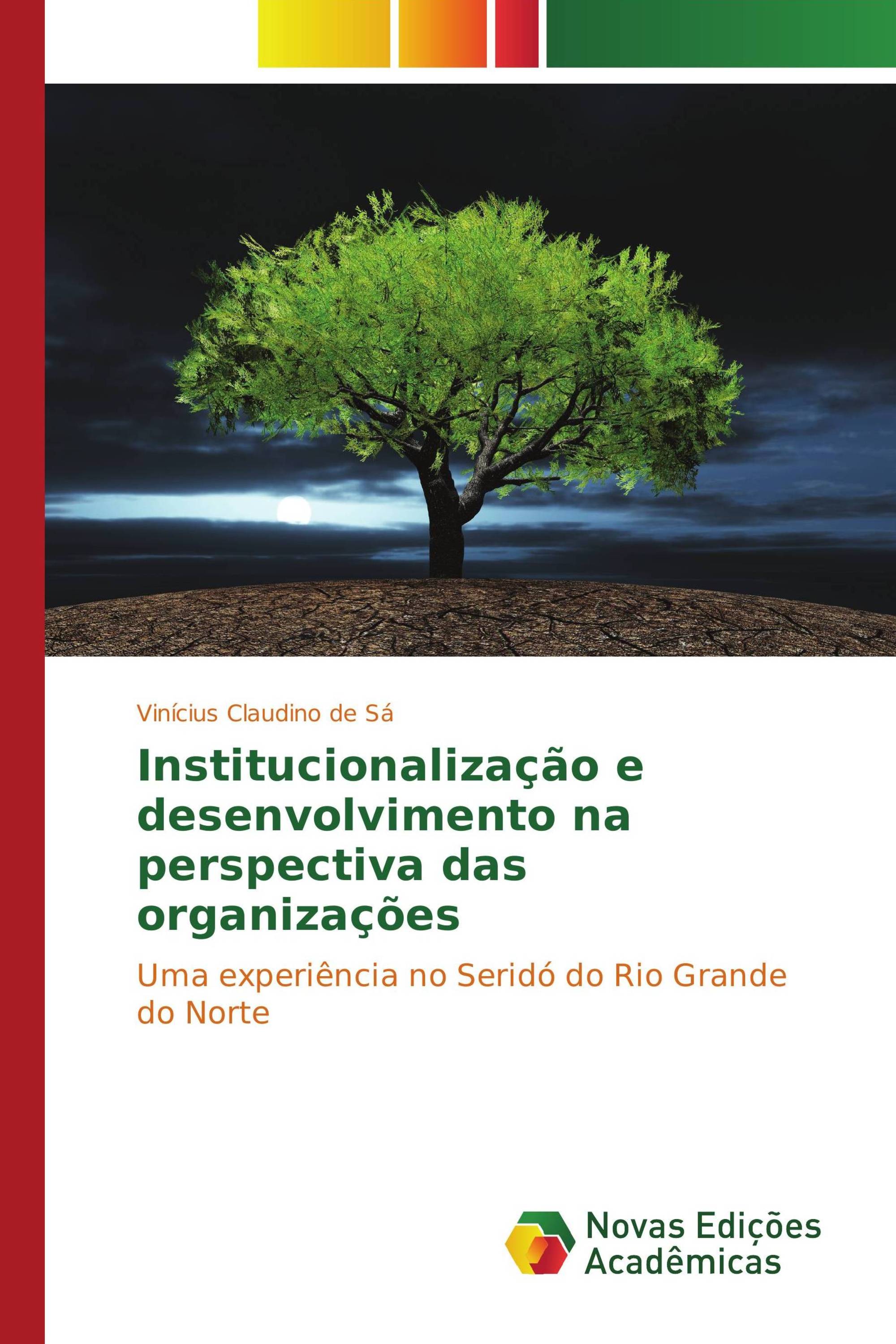 Institucionalização e desenvolvimento na perspectiva das organizações