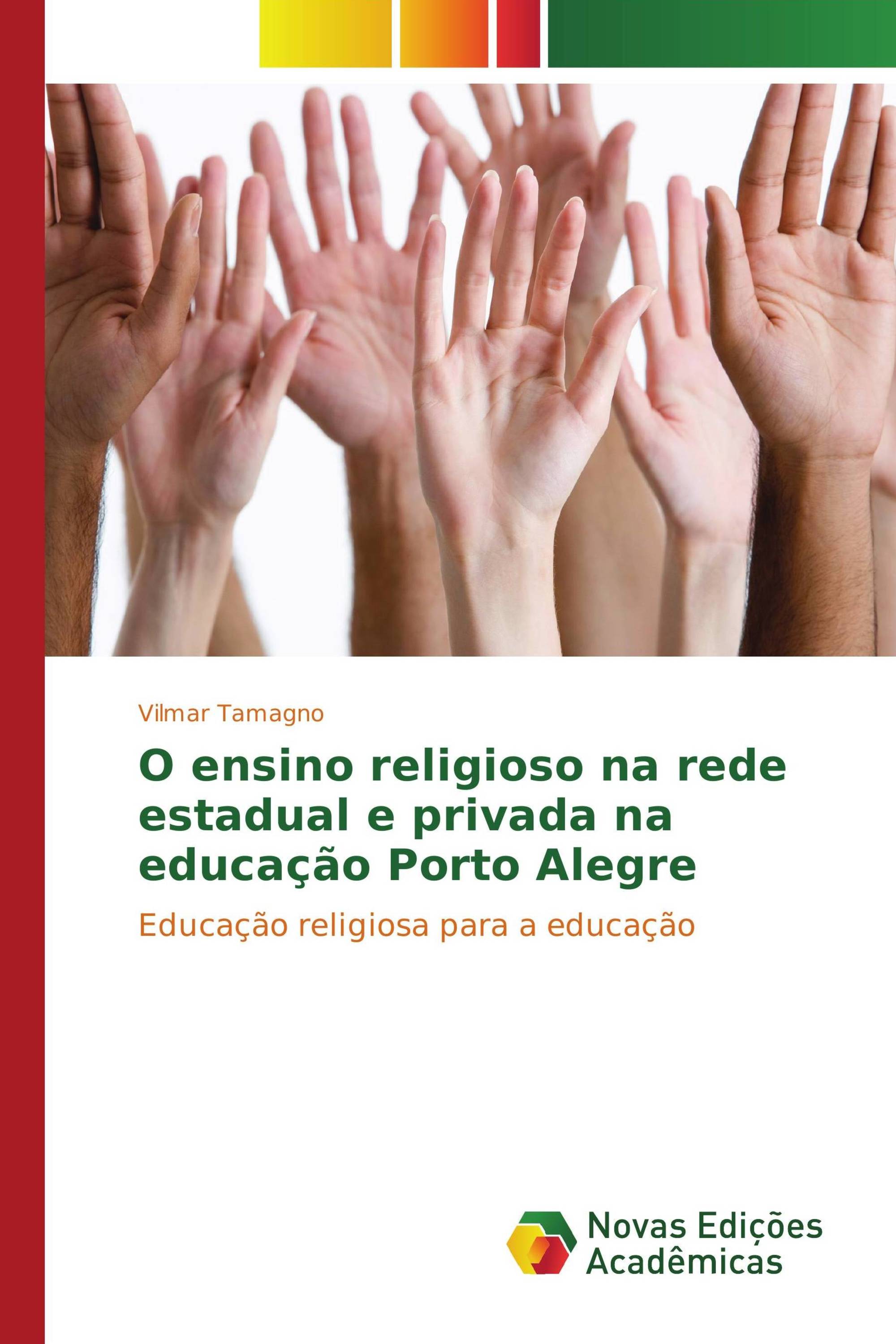 O ensino religioso na rede estadual e privada na educação Porto Alegre