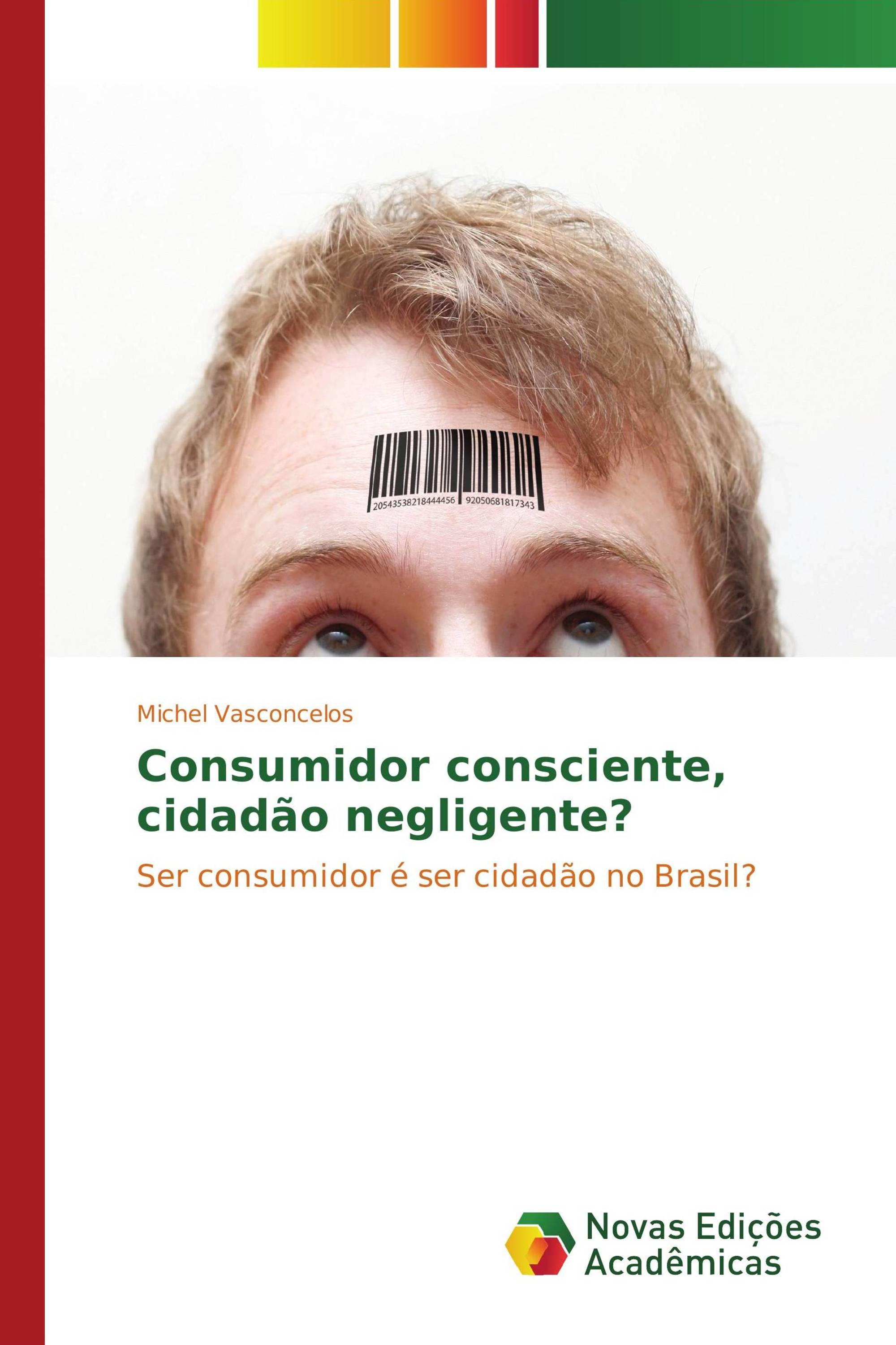 Consumidor consciente, cidadão negligente?