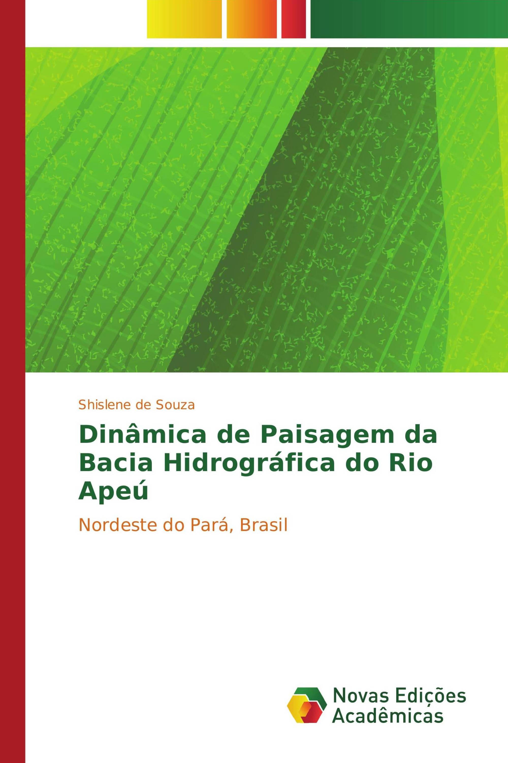 Dinâmica de Paisagem da Bacia Hidrográfica do Rio Apeú