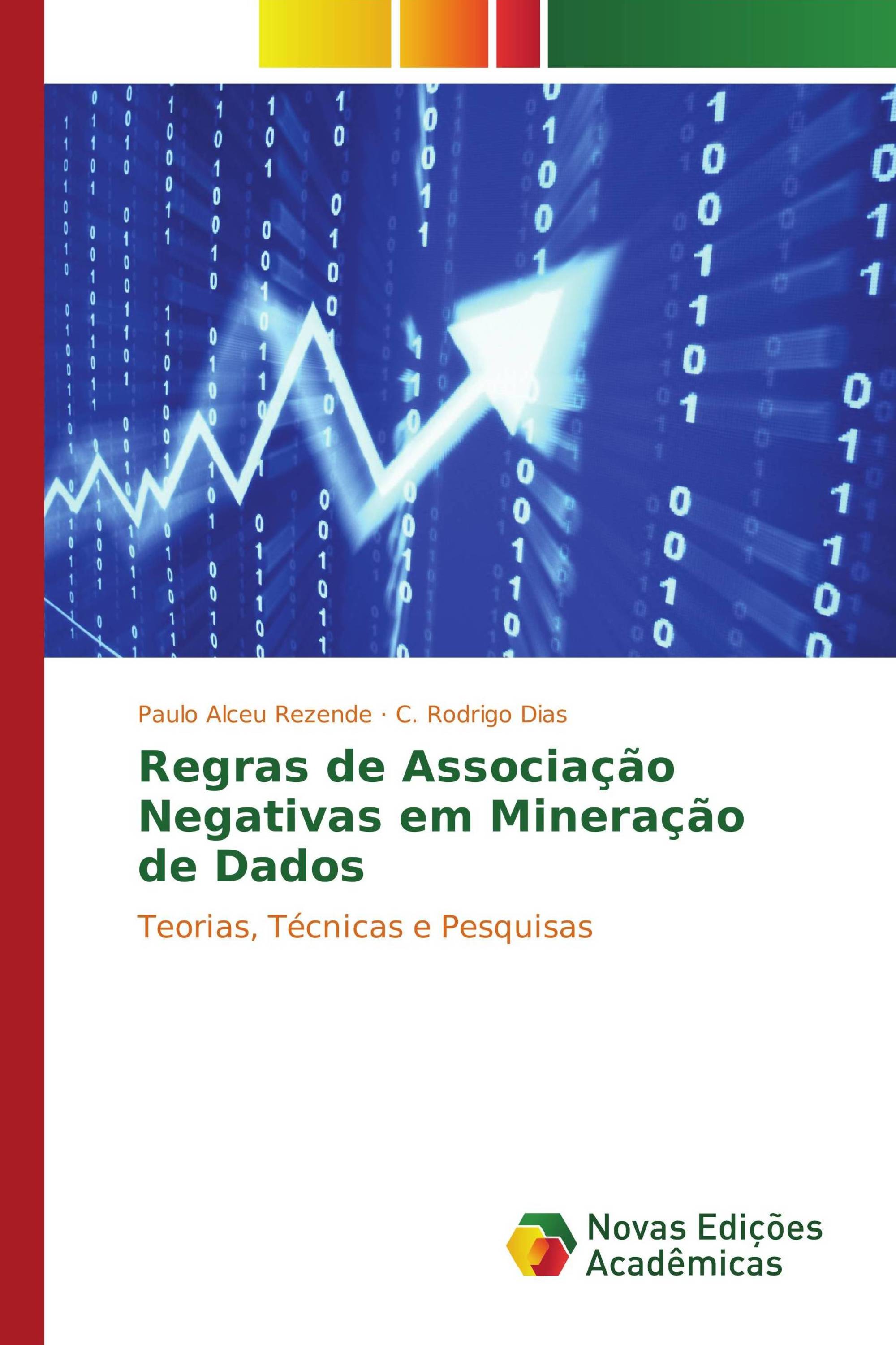 Regras de Associação Negativas em Mineração de Dados