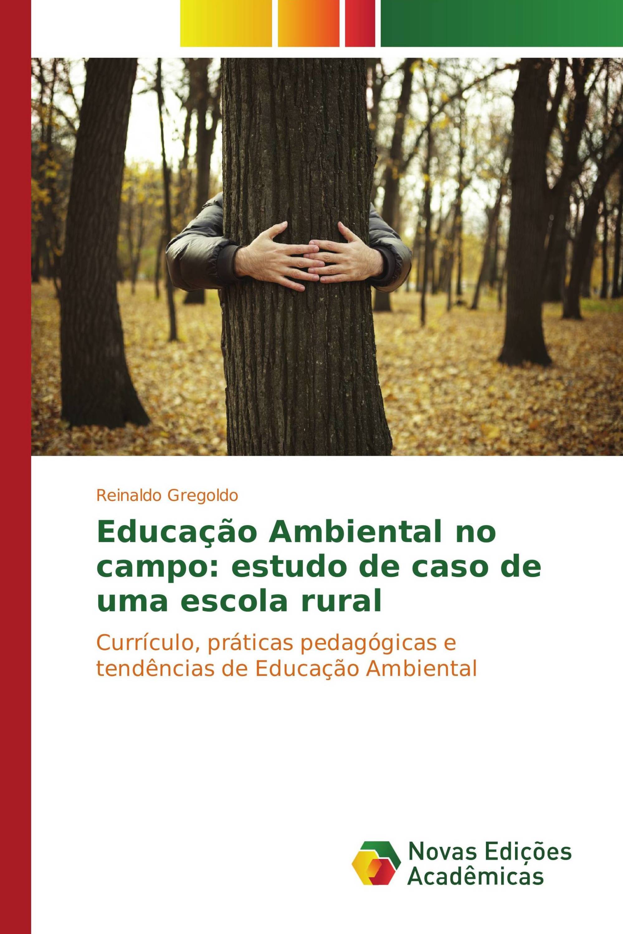 Educação Ambiental no campo: estudo de caso de uma escola rural