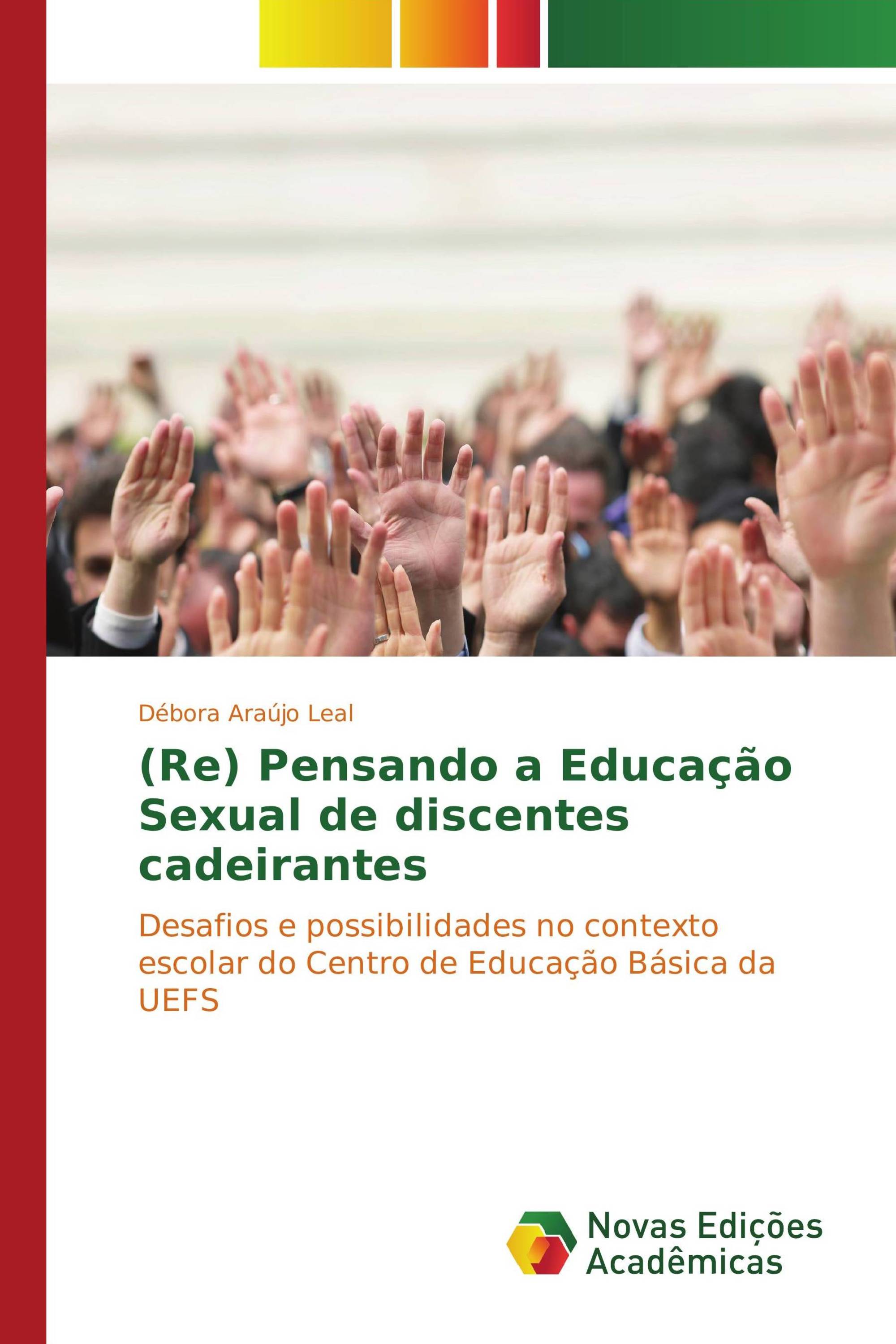 (Re) Pensando a Educação Sexual de discentes cadeirantes