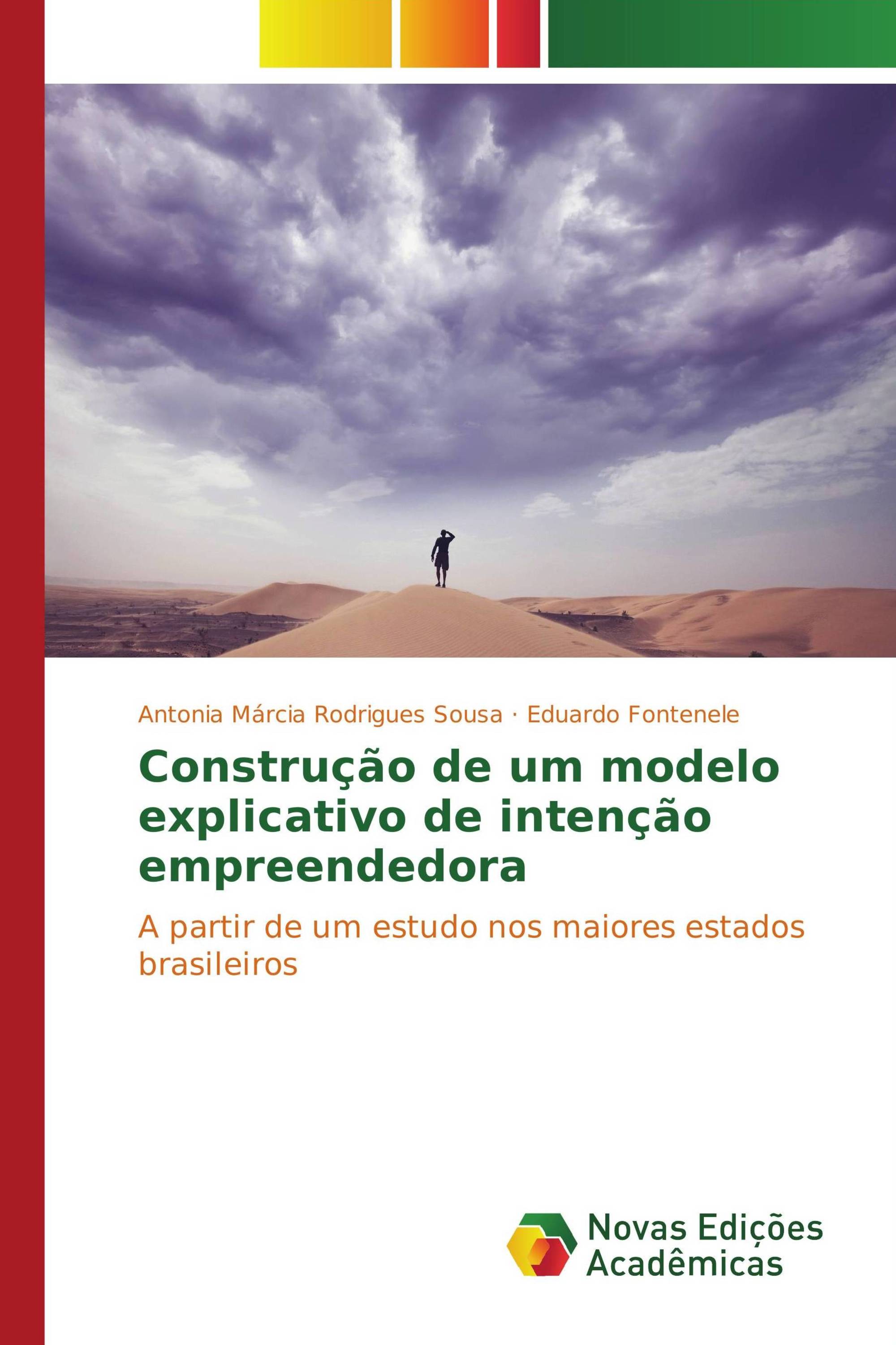 Construção de um modelo explicativo de intenção empreendedora