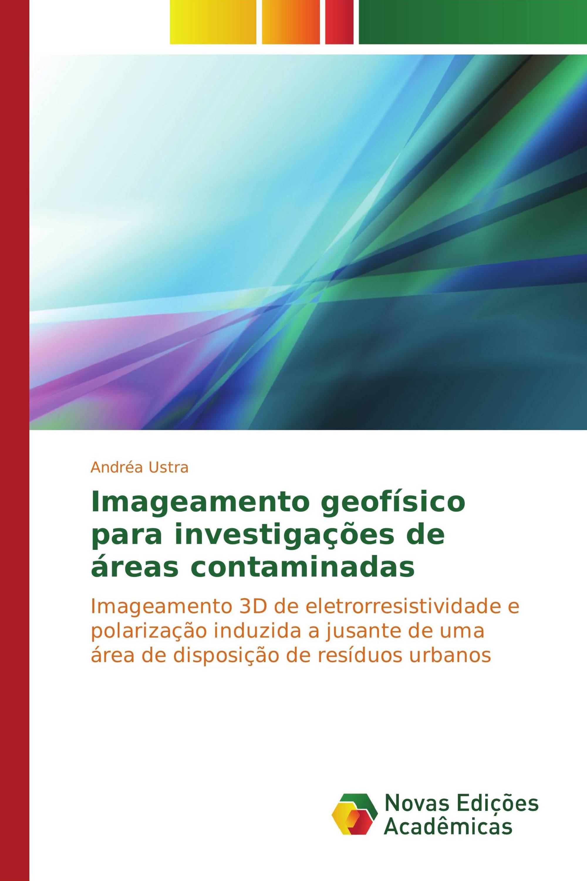 Imageamento geofísico para investigações de áreas contaminadas