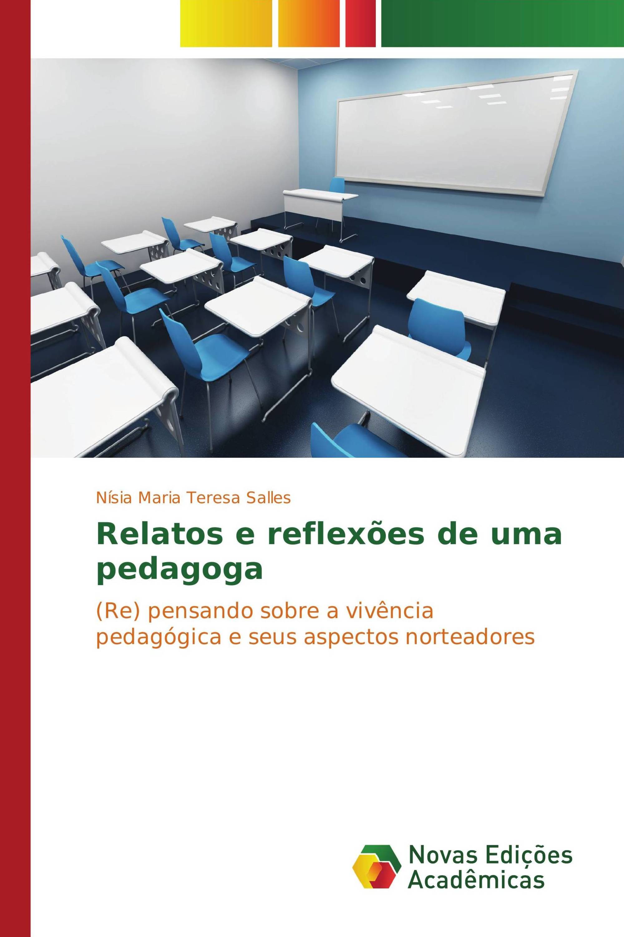 Relatos e reflexões de uma pedagoga