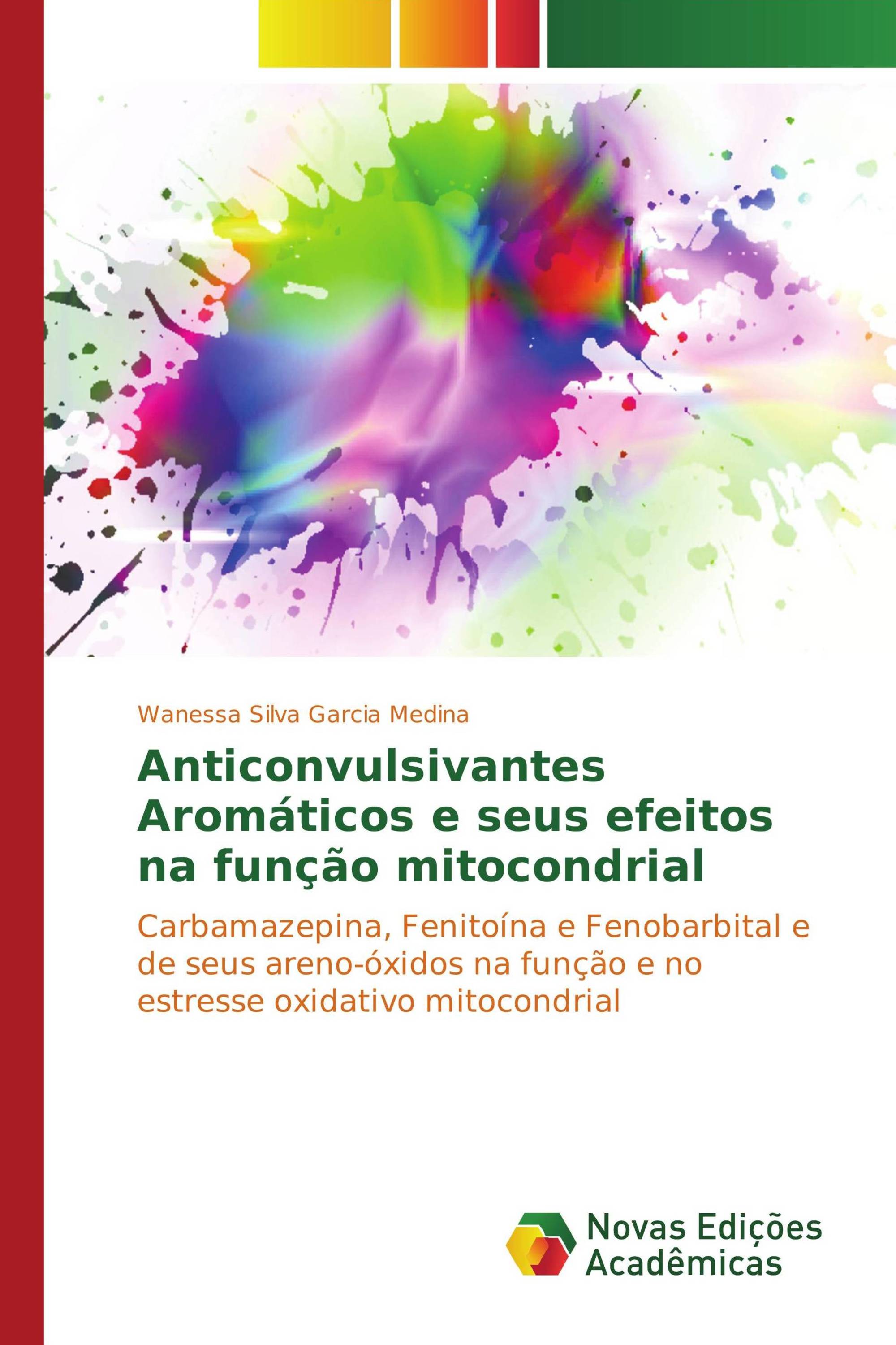 Anticonvulsivantes Aromáticos e seus efeitos na função mitocondrial