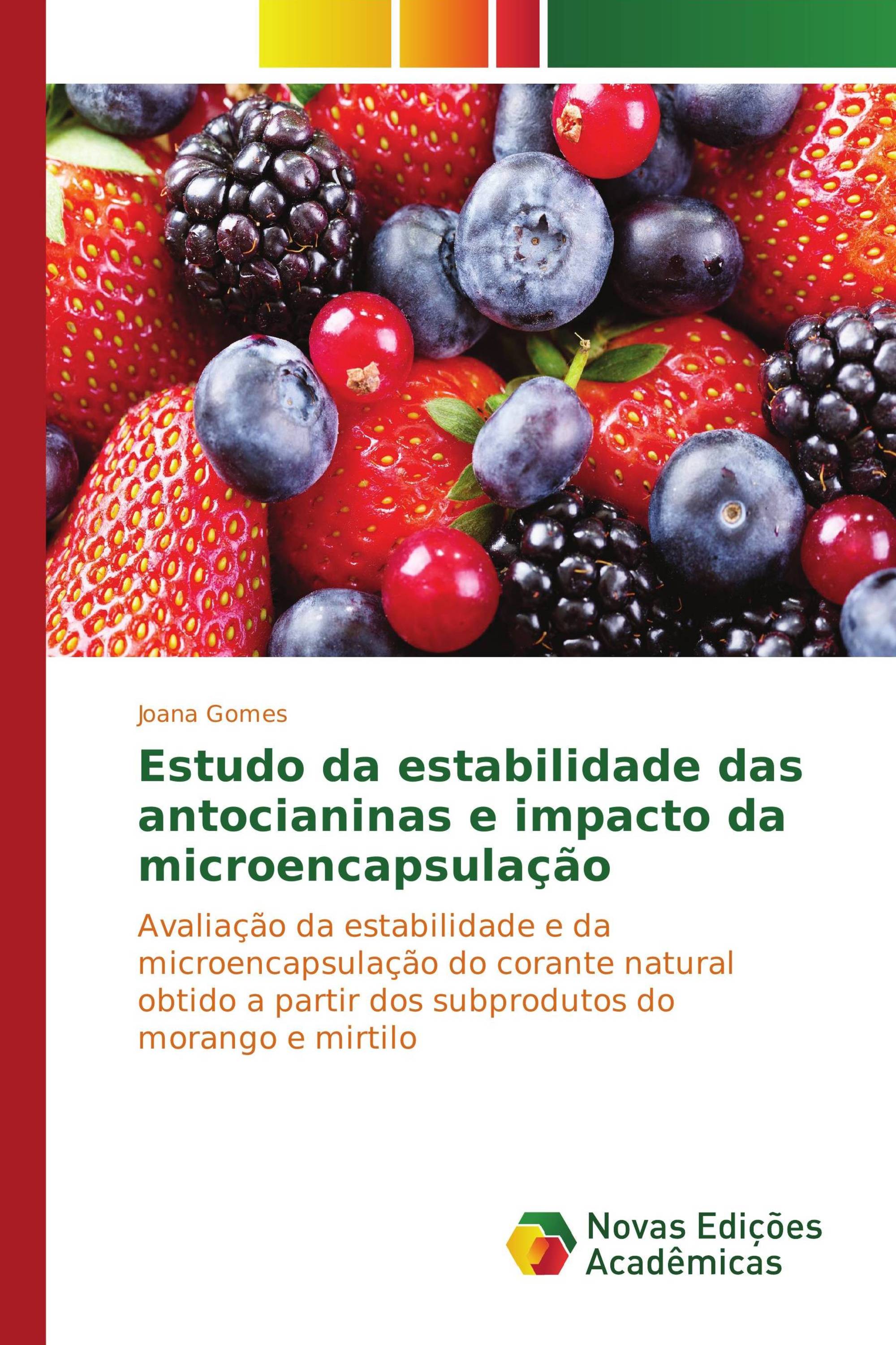 Estudo da estabilidade das antocianinas e impacto da microencapsulação