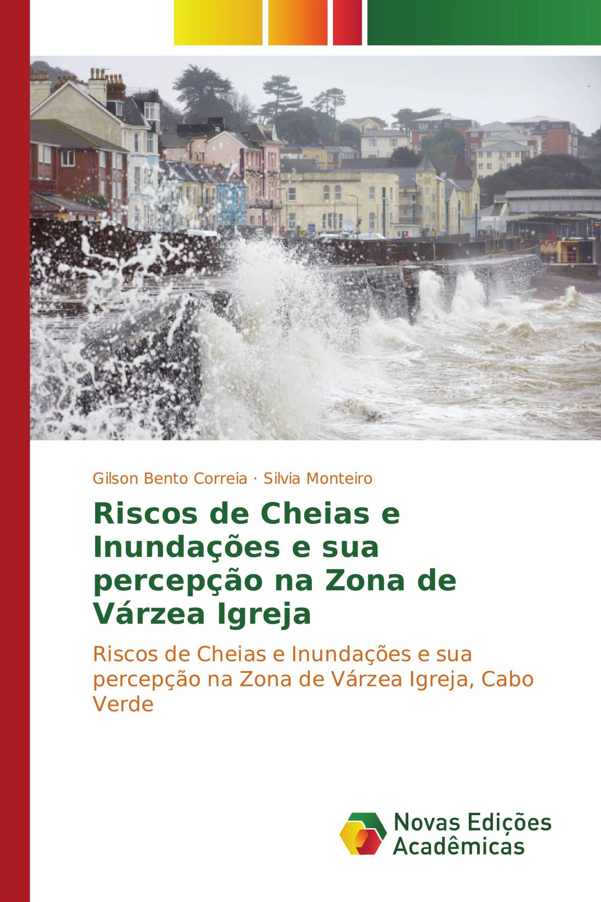 Riscos de Cheias e Inundações e sua percepção na Zona de Várzea Igreja