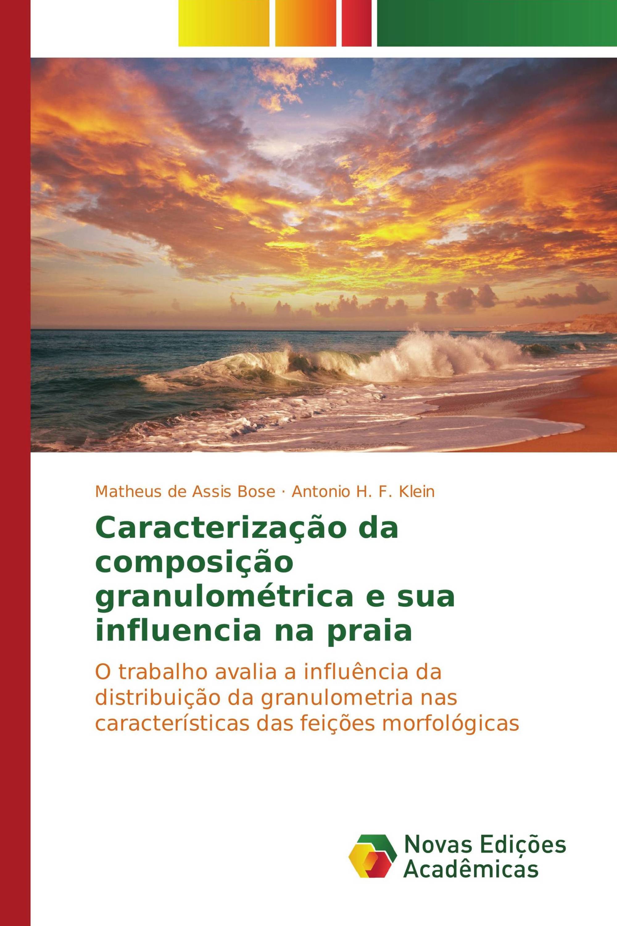 Caracterização da composição granulométrica e sua influencia na praia