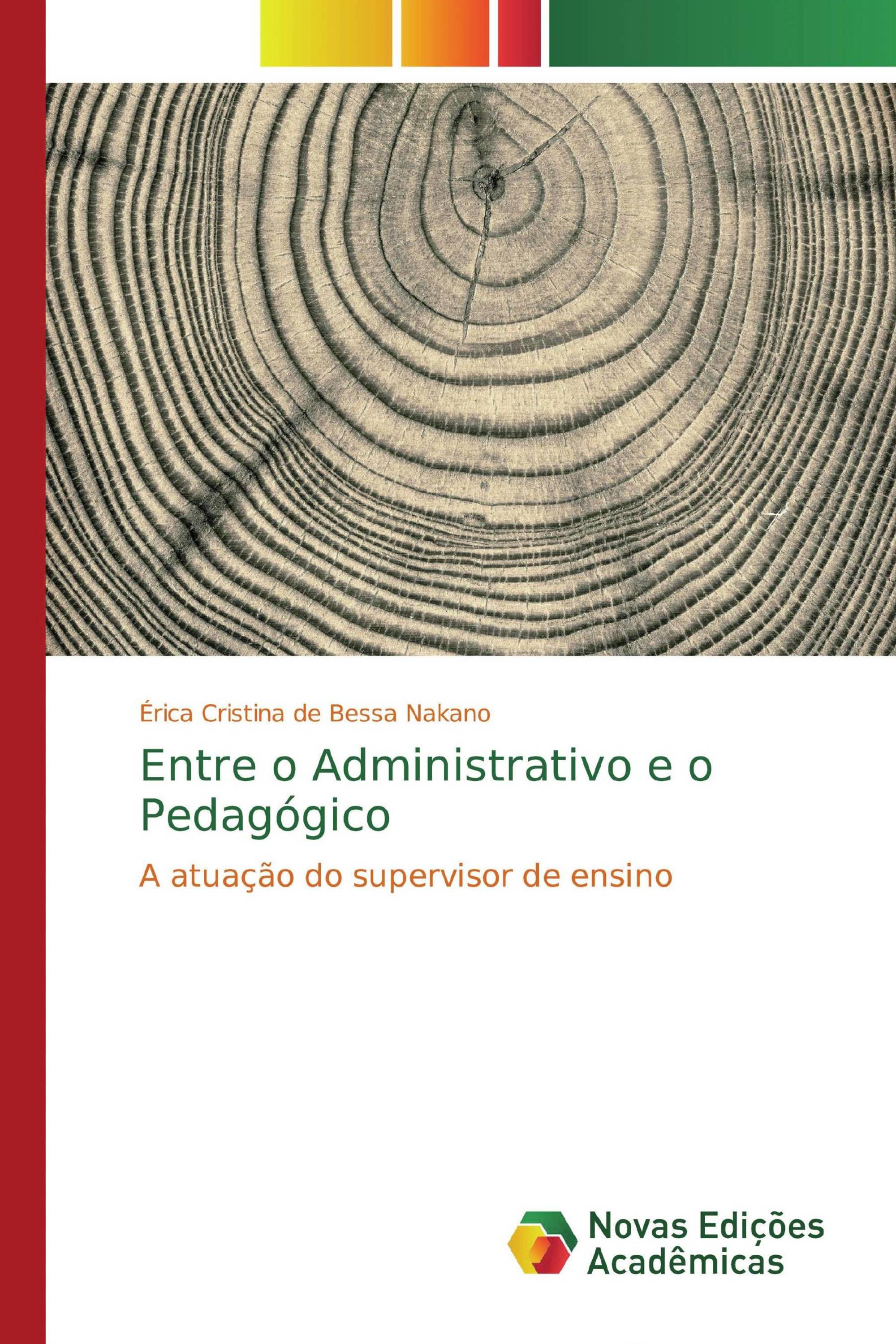 Entre o Administrativo e o Pedagógico