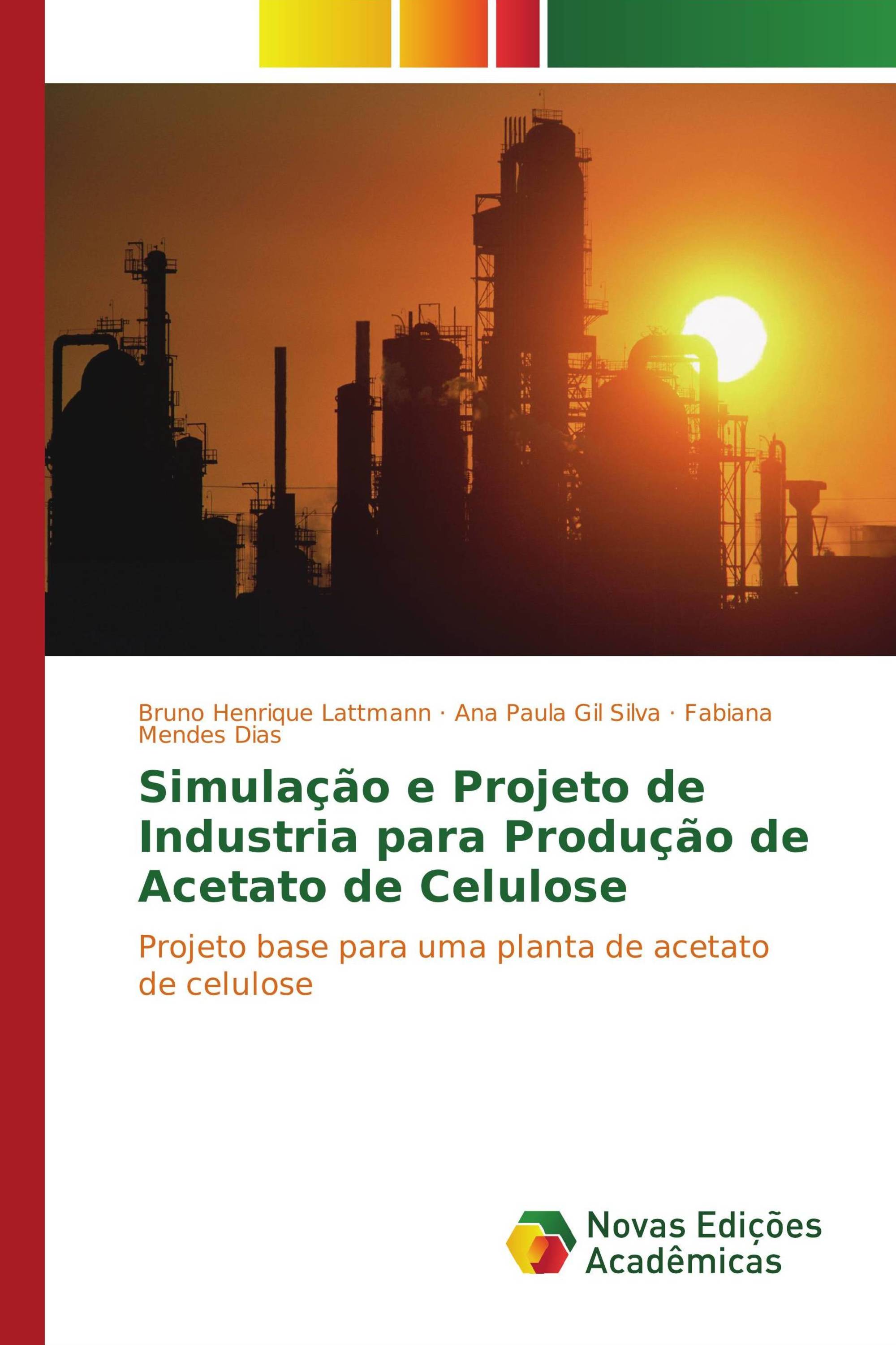 Simulação e Projeto de Industria para Produção de Acetato de Celulose