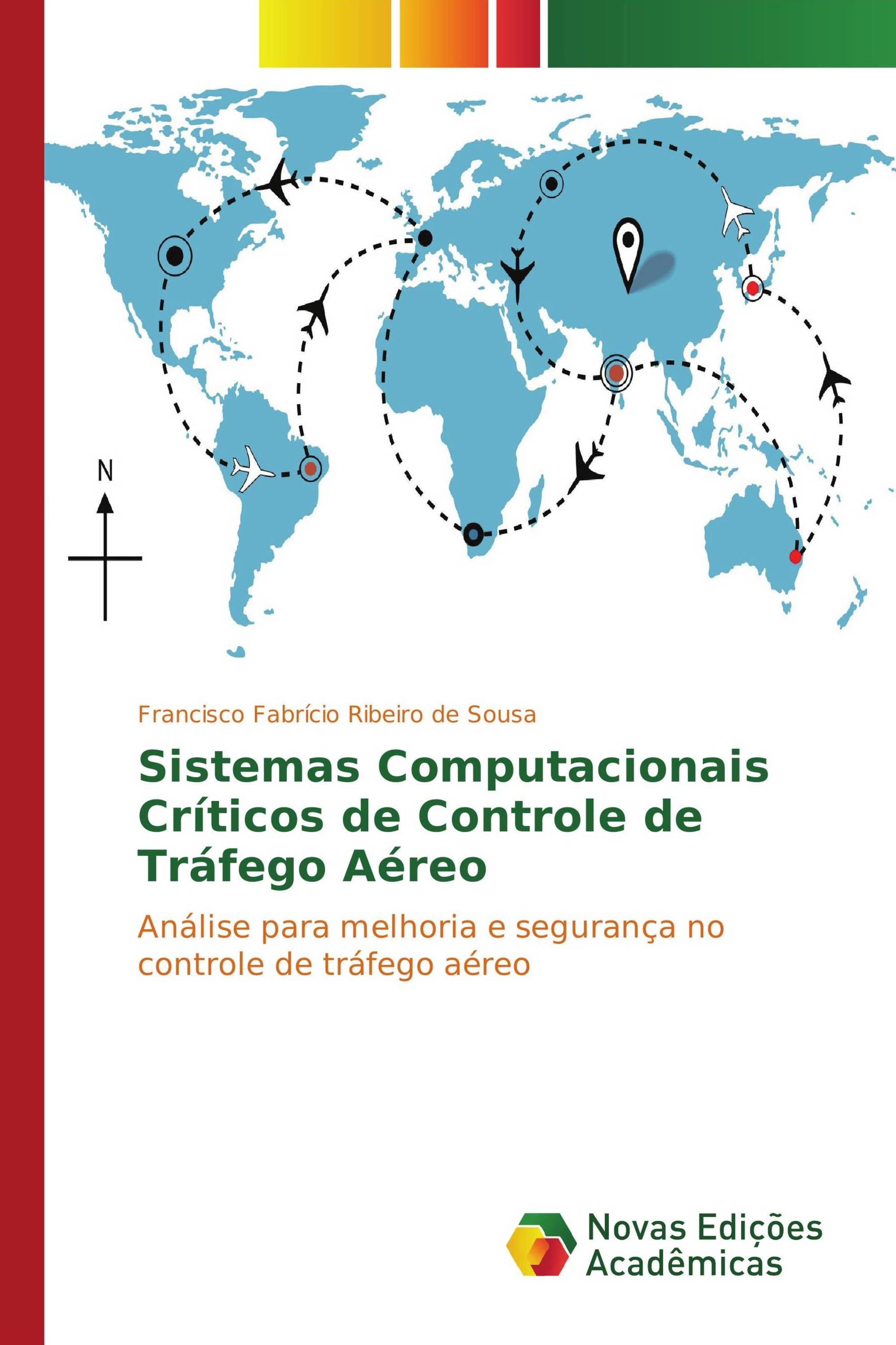 Sistemas Computacionais Críticos de Controle de Tráfego Aéreo