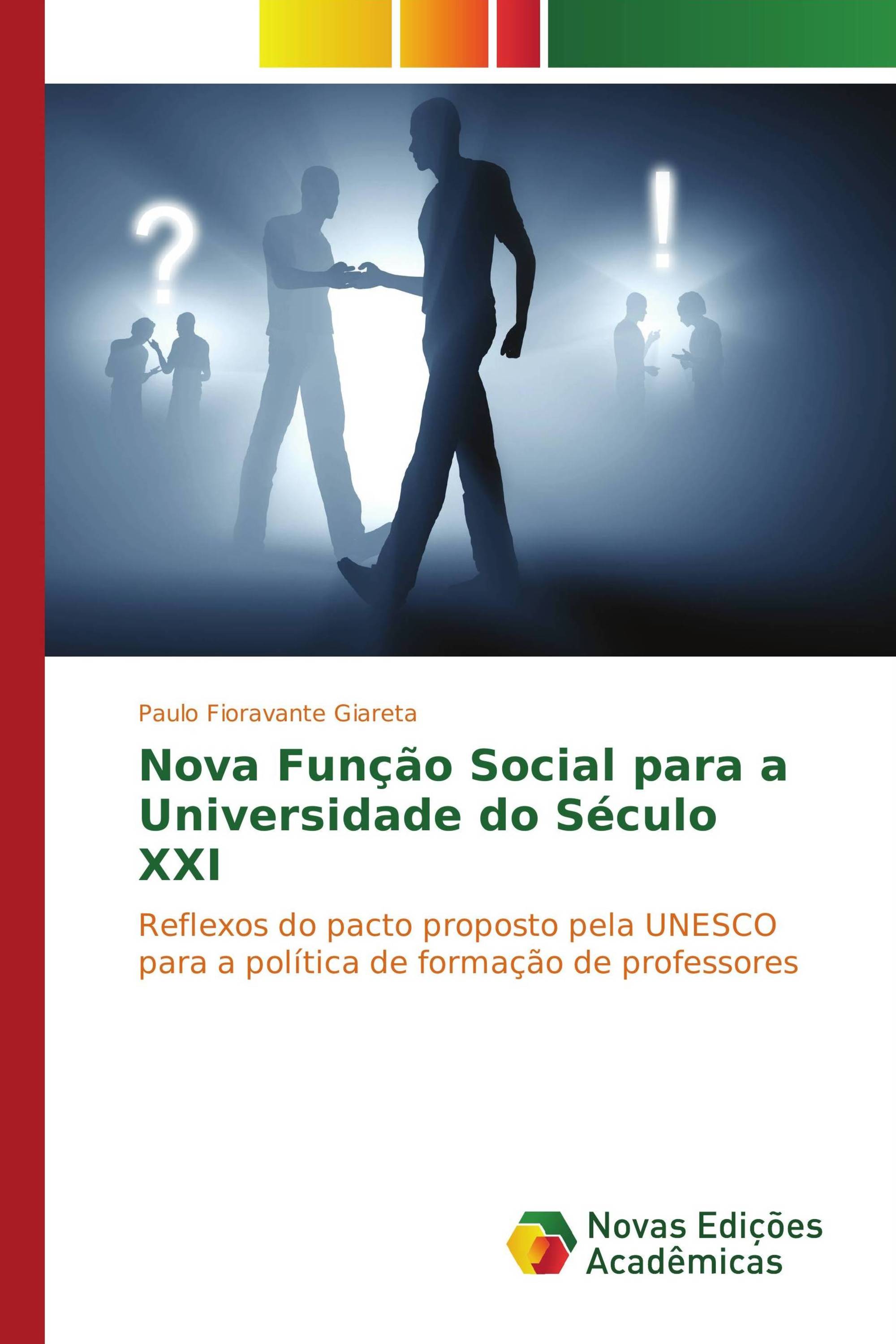 Nova Função Social para a Universidade do Século XXI