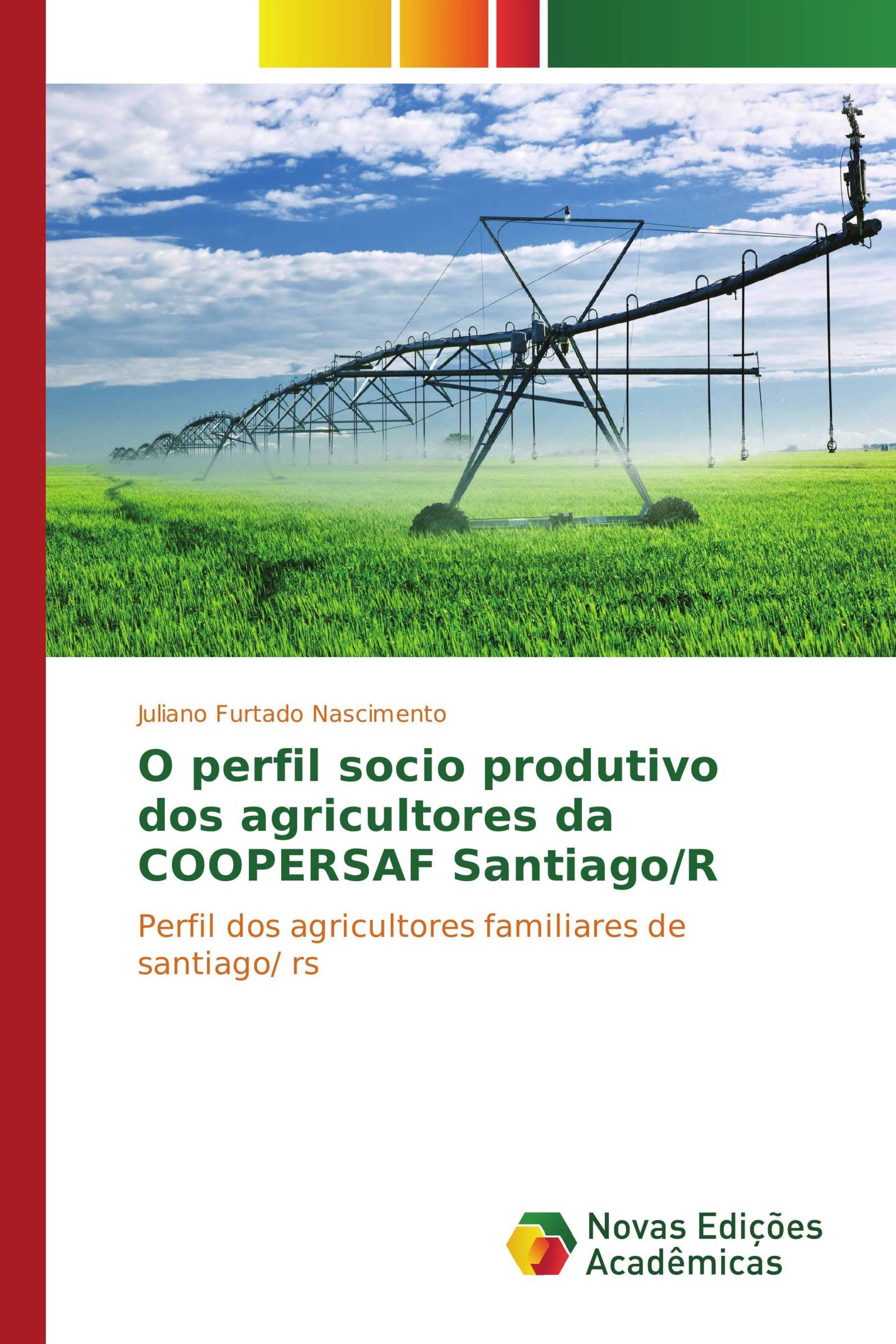 O perfil socio produtivo dos agricultores da COOPERSAF Santiago/R