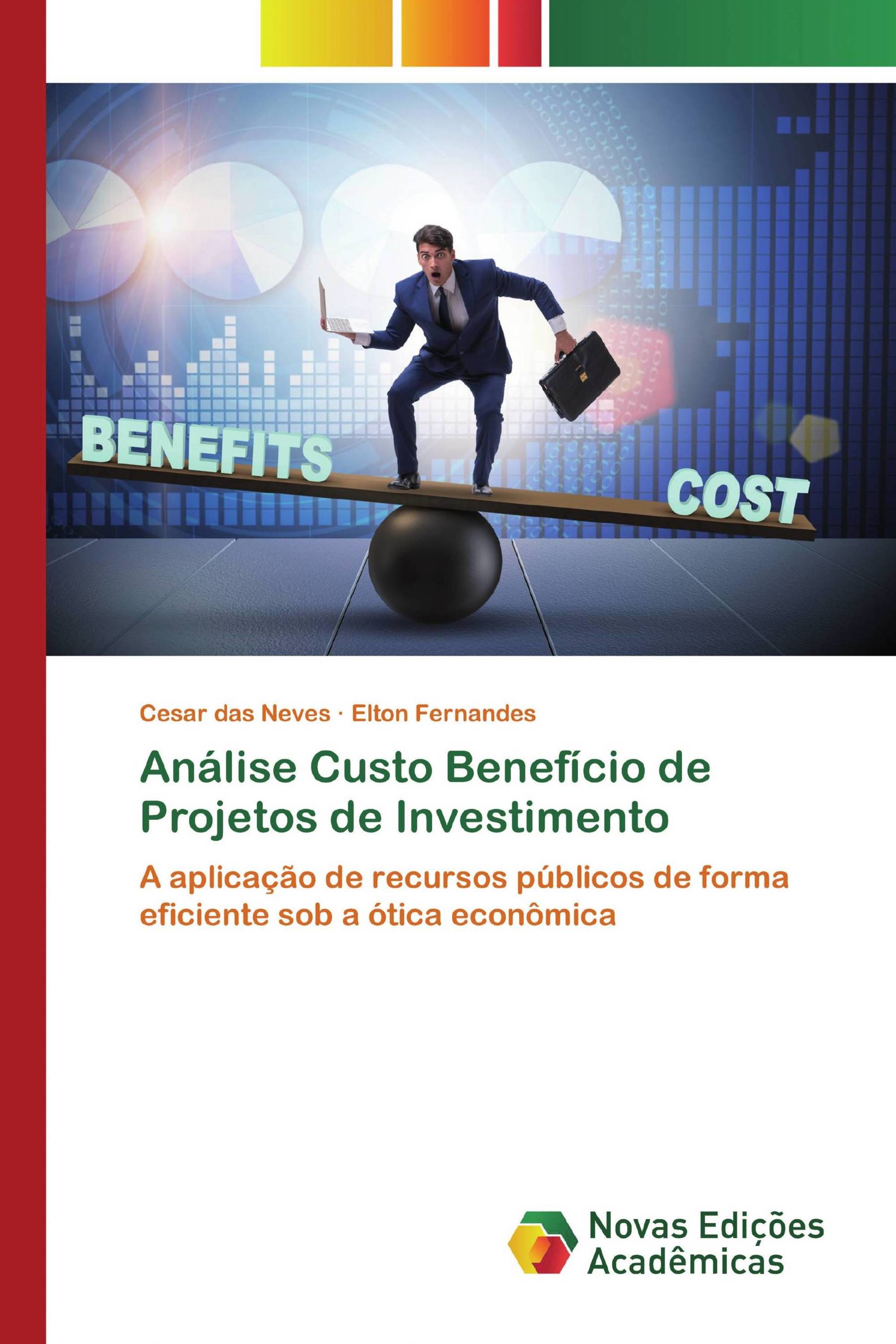 Análise Custo Benefício de Projetos de Investimento