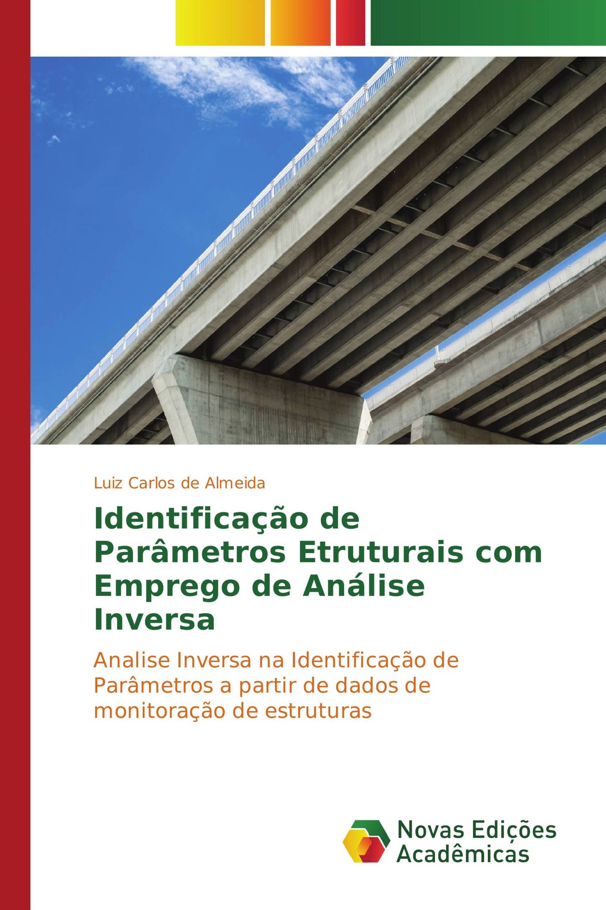 Identificação de Parâmetros Etruturais com Emprego de Análise Inversa