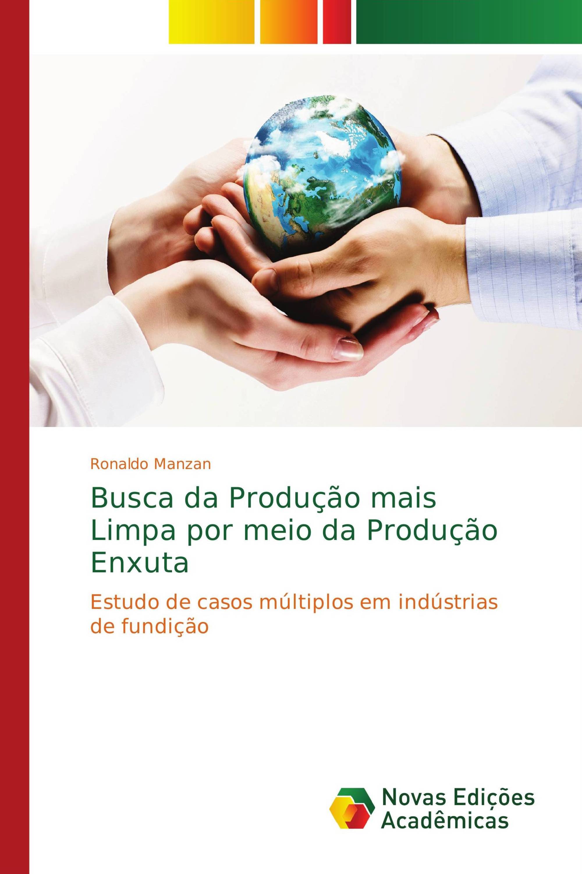 Busca da Produção mais Limpa por meio da Produção Enxuta