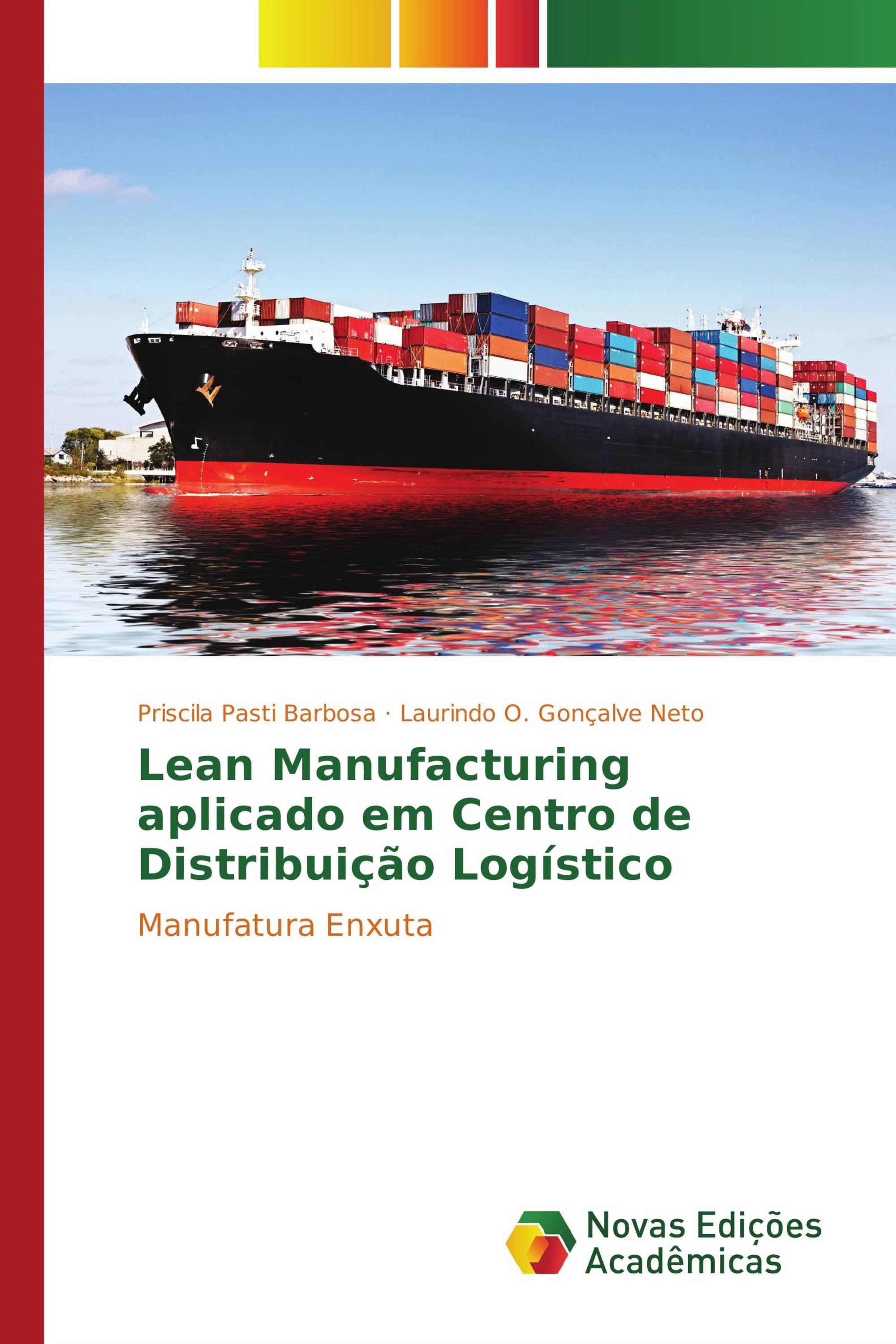 Lean Manufacturing aplicado em Centro de Distribuição Logístico