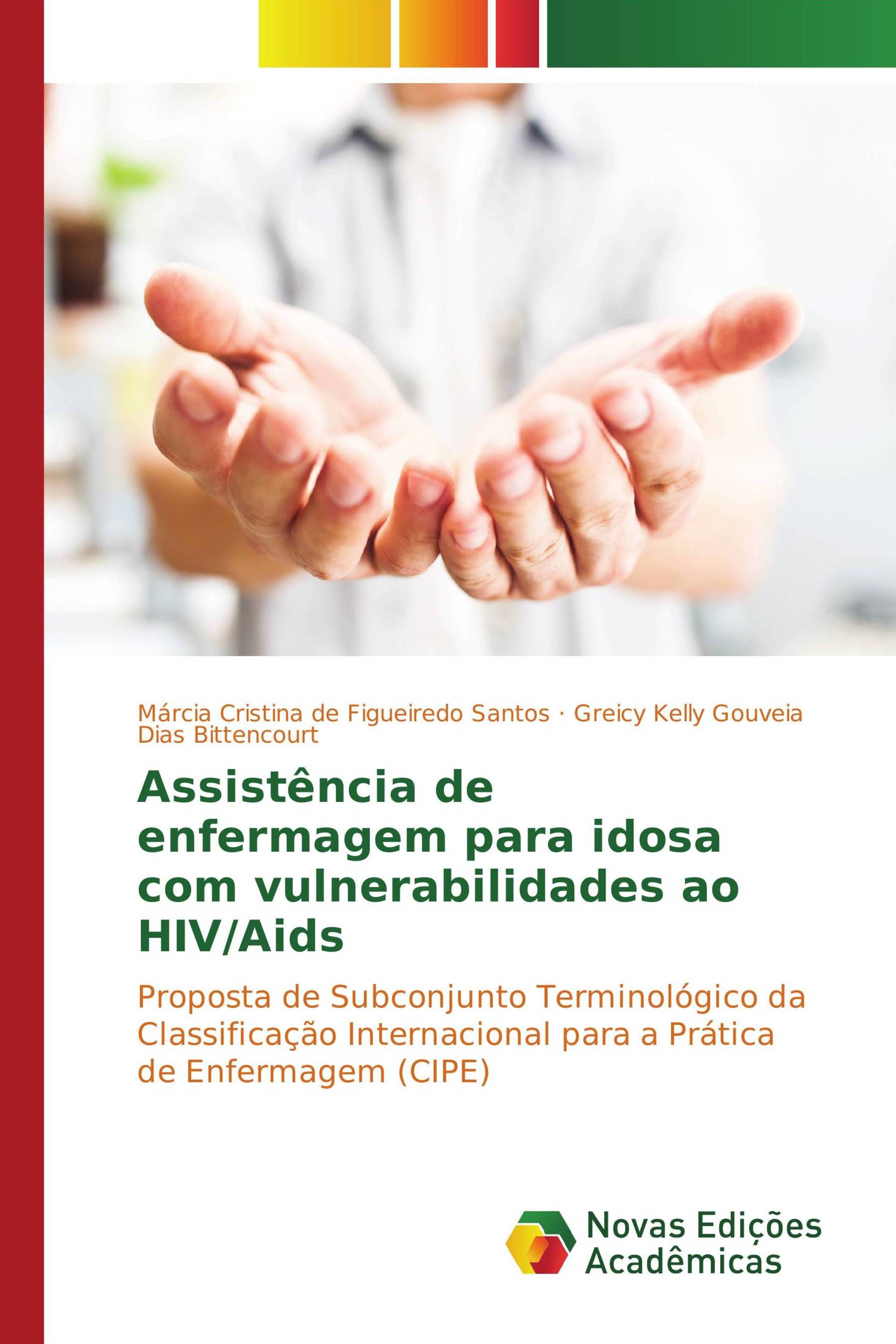 Assistência de enfermagem para idosa com vulnerabilidades ao HIV/Aids