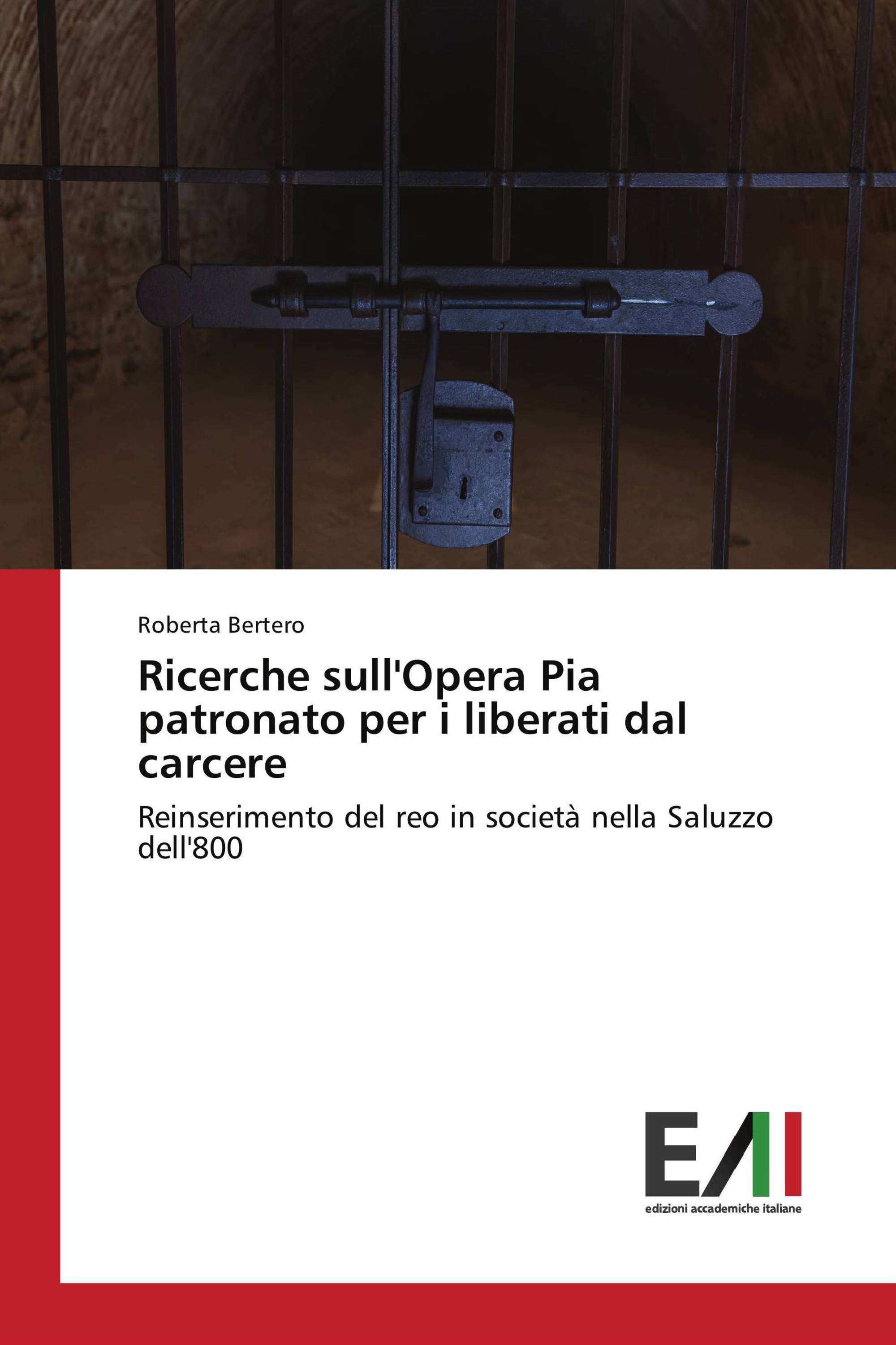 Ricerche sull'Opera Pia patronato per i liberati dal carcere