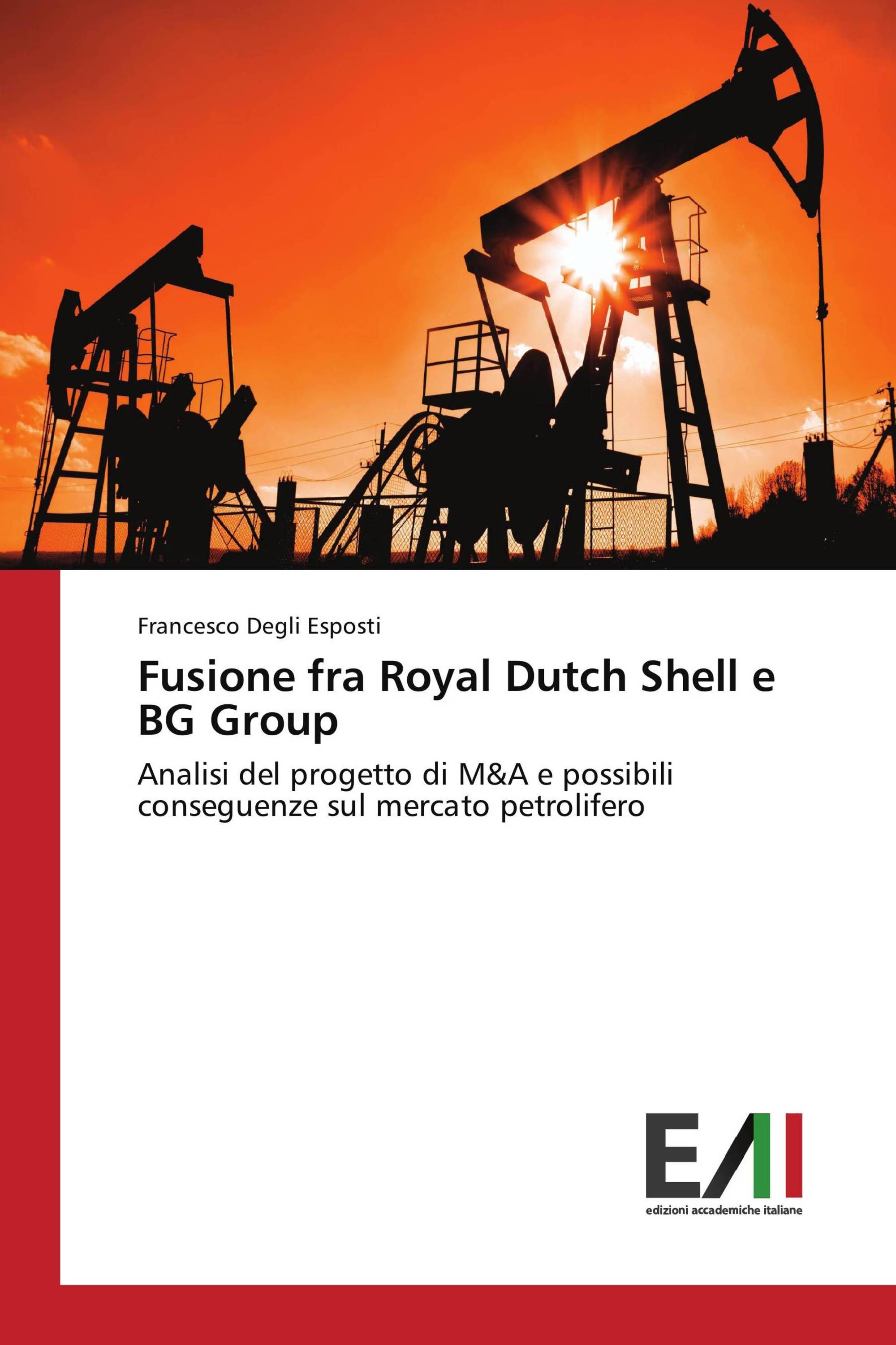 Fusione fra Royal Dutch Shell e BG Group