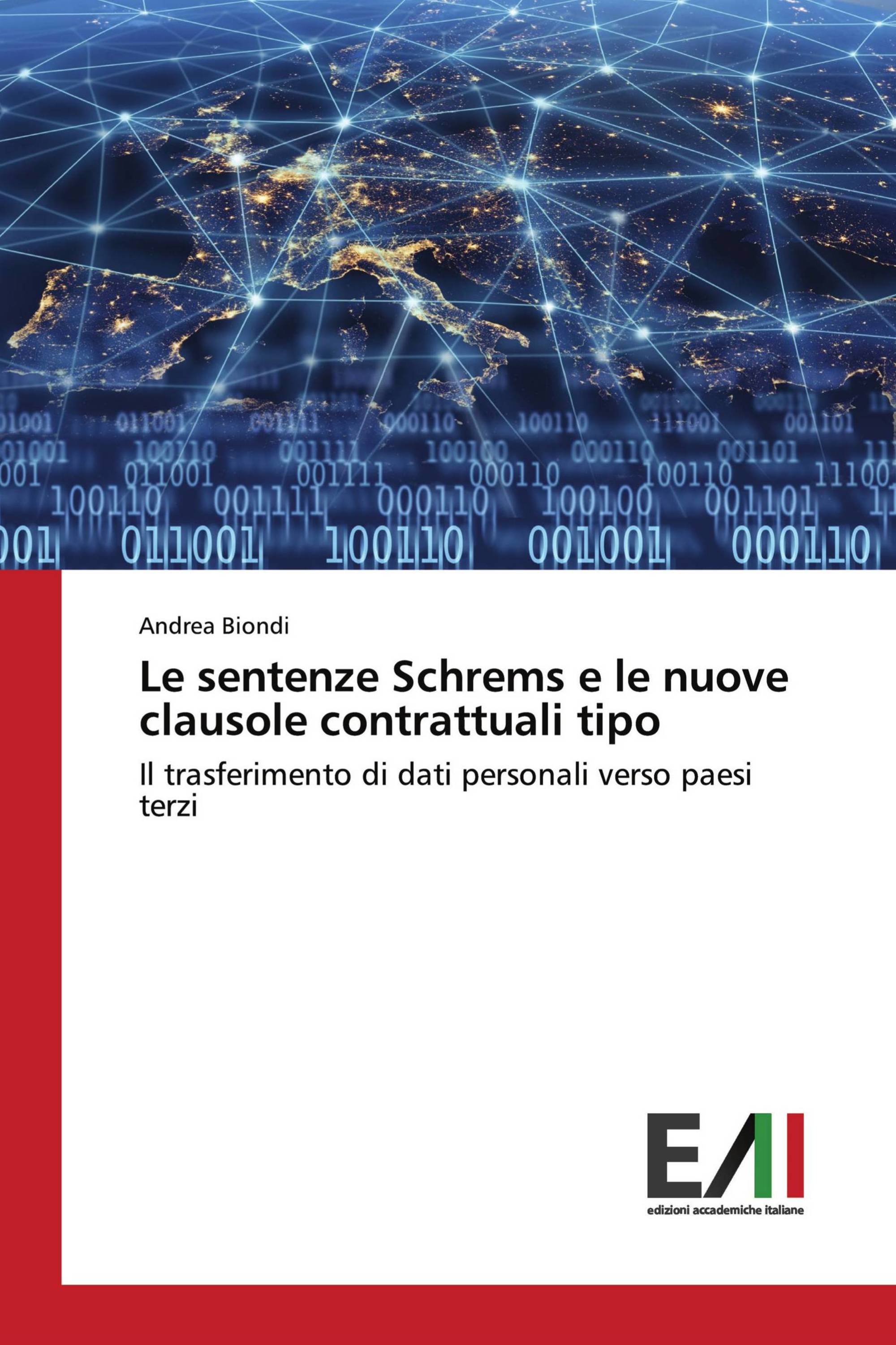 Le sentenze Schrems e le nuove clausole contrattuali tipo