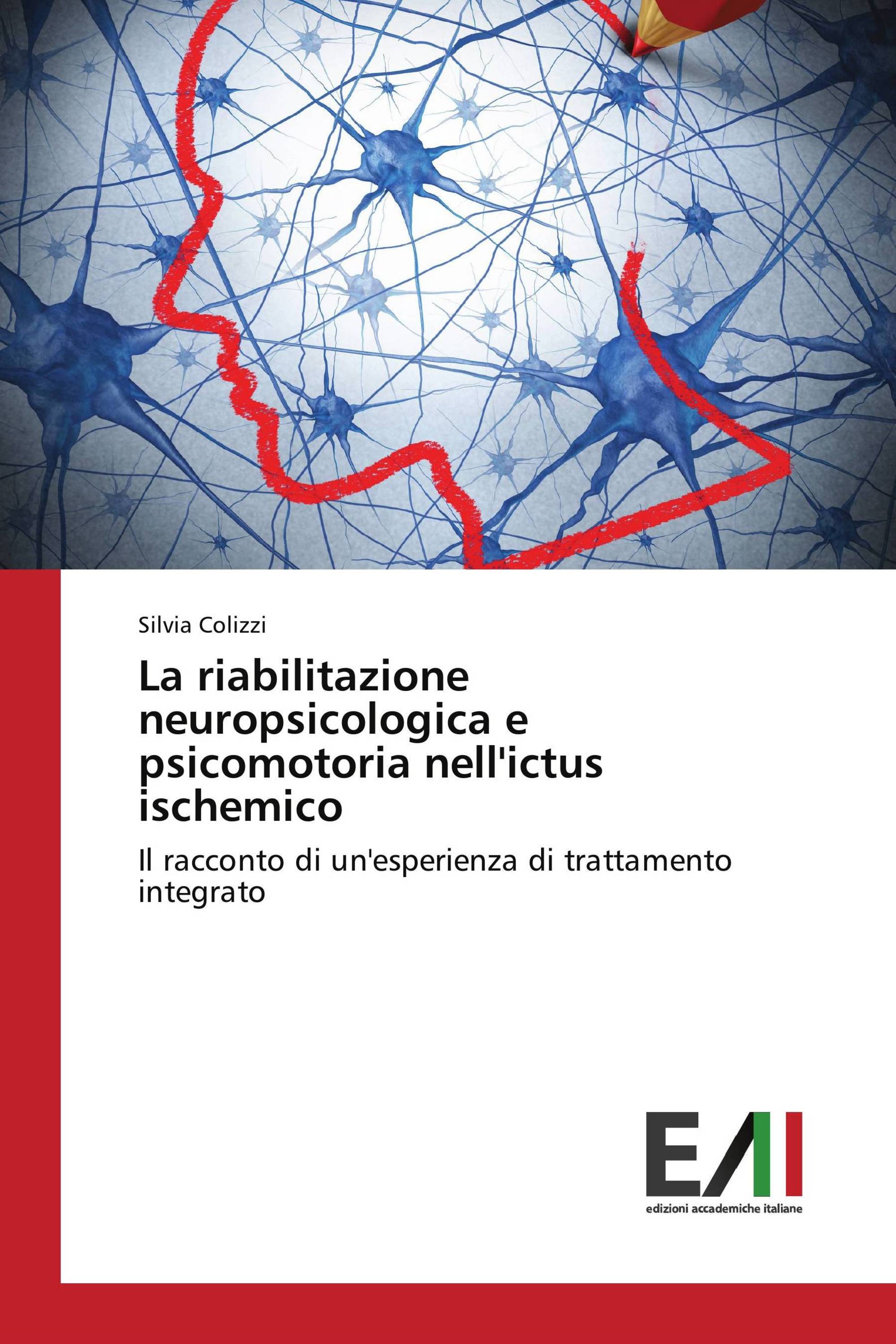 La riabilitazione neuropsicologica e psicomotoria nell'ictus ischemico