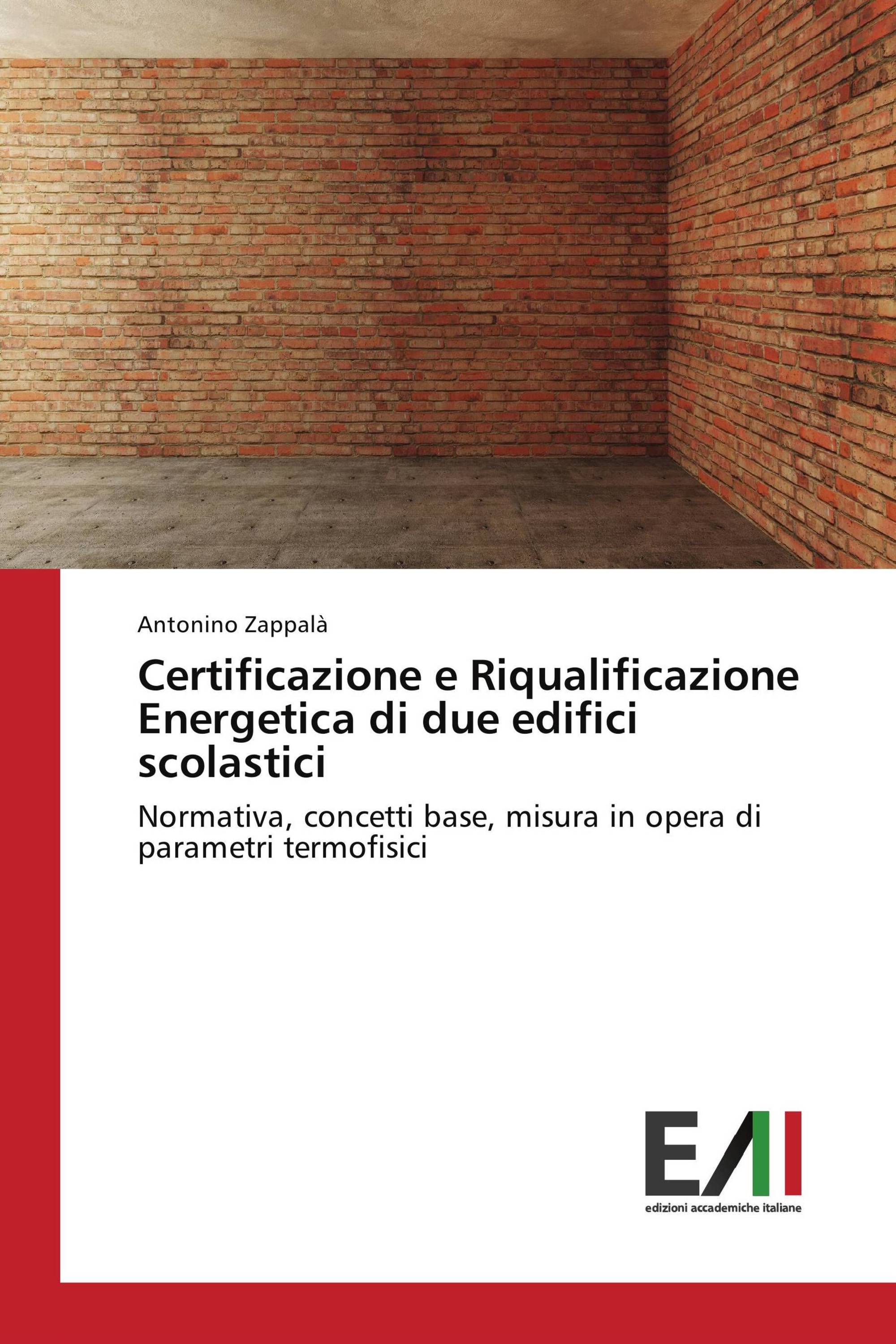 Certificazione e Riqualificazione Energetica di due edifici scolastici