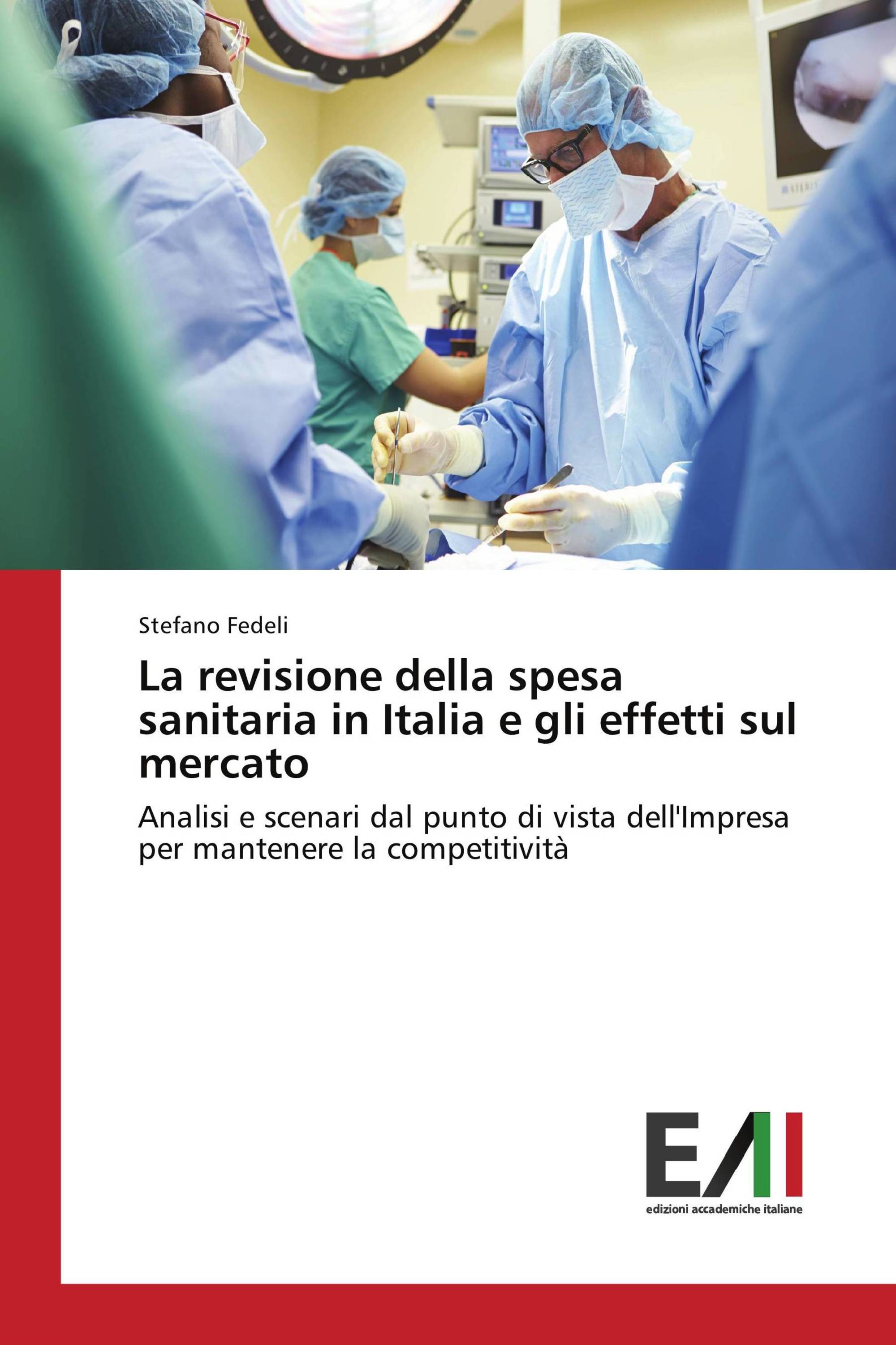 La revisione della spesa sanitaria in Italia e gli effetti sul mercato