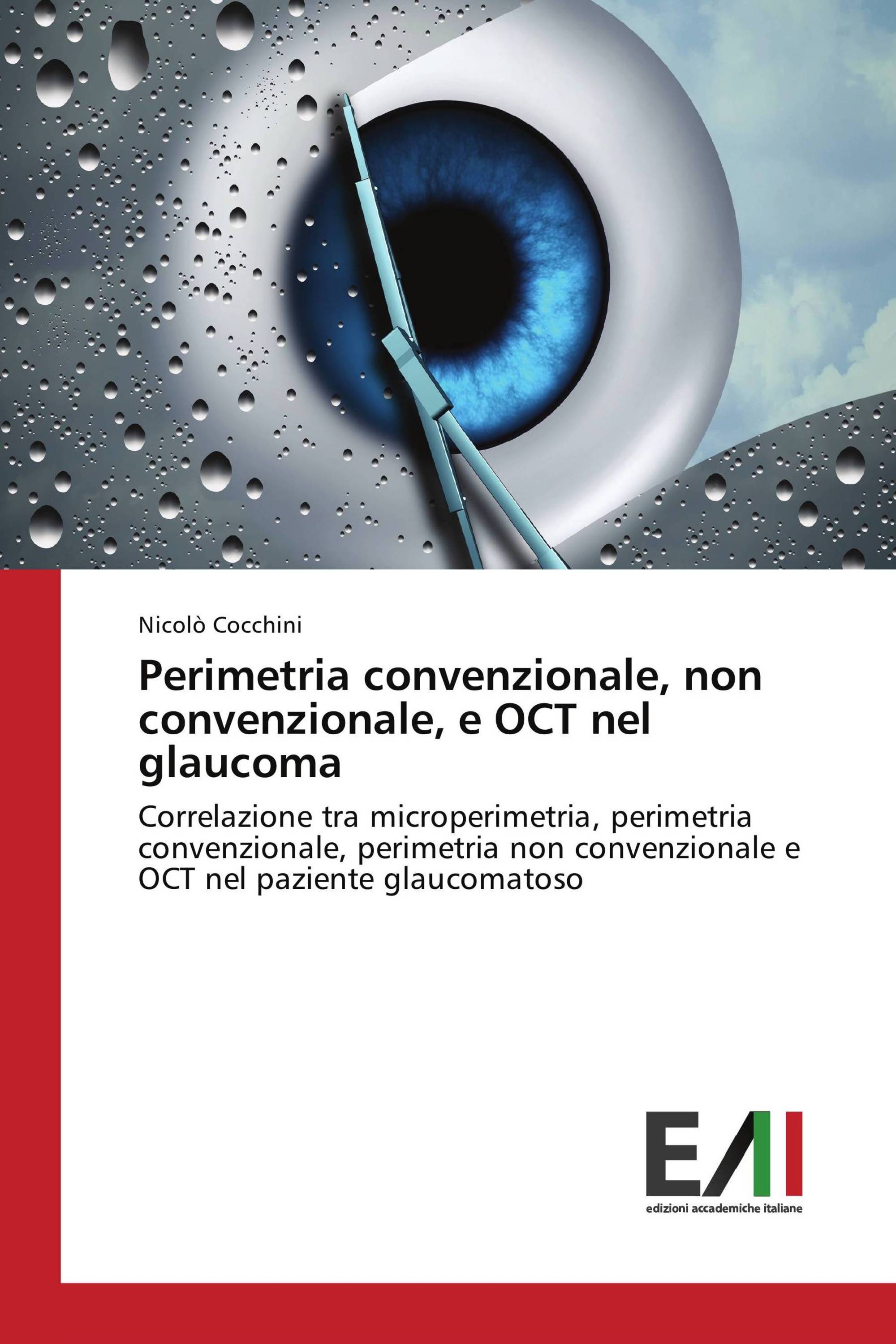 Perimetria convenzionale, non convenzionale, e OCT nel glaucoma