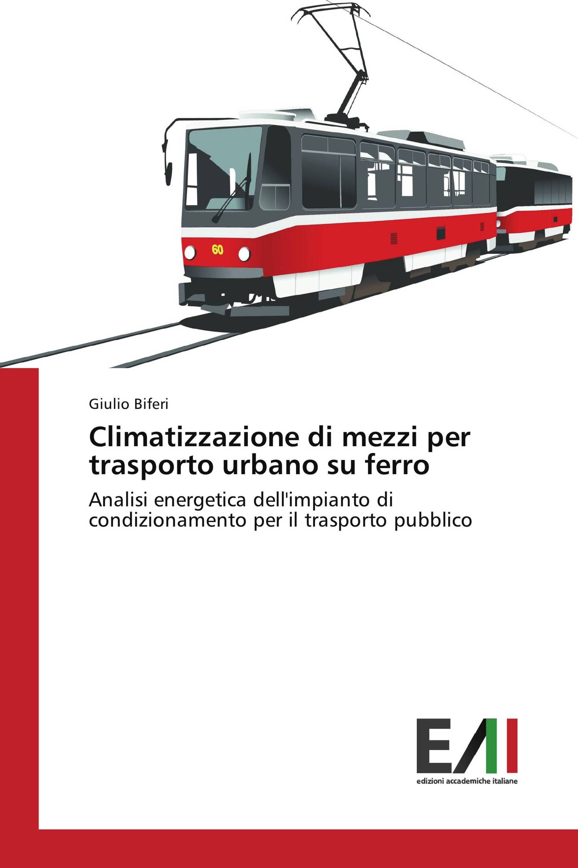 Climatizzazione di mezzi per trasporto urbano su ferro